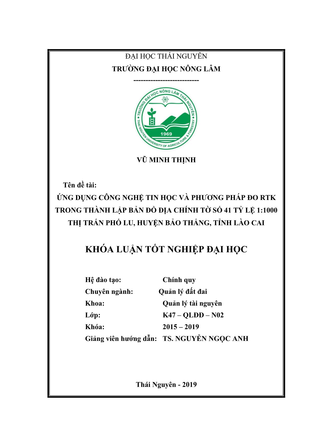 Khóa luận Ứng dụng công nghệ tin học và phương pháp đo RTK thực hiện chỉnh lý bản đồ địa chính tờ số 41 tỷ lệ 1:1000 Thị Trấn Phố Lu – Huyện Bảo Thắng – Tỉnh Lào Cai trang 2