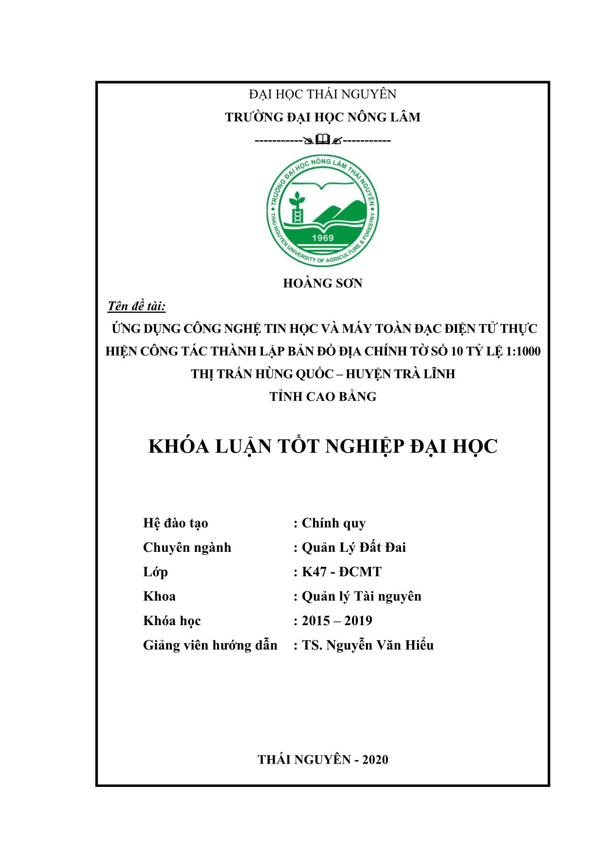 Khóa luận Ứng dụng công nghệ tin học và phương pháp máy toàn đạc điện tử thực hiện công tác thành lập bản đồ địa chính tờ số 10 tỷ lệ 1:1000 Thị Trấn Hùng Quốc, Huyện Trà Lĩnh, Tỉnh Cao Bằng năm 2020 trang 2