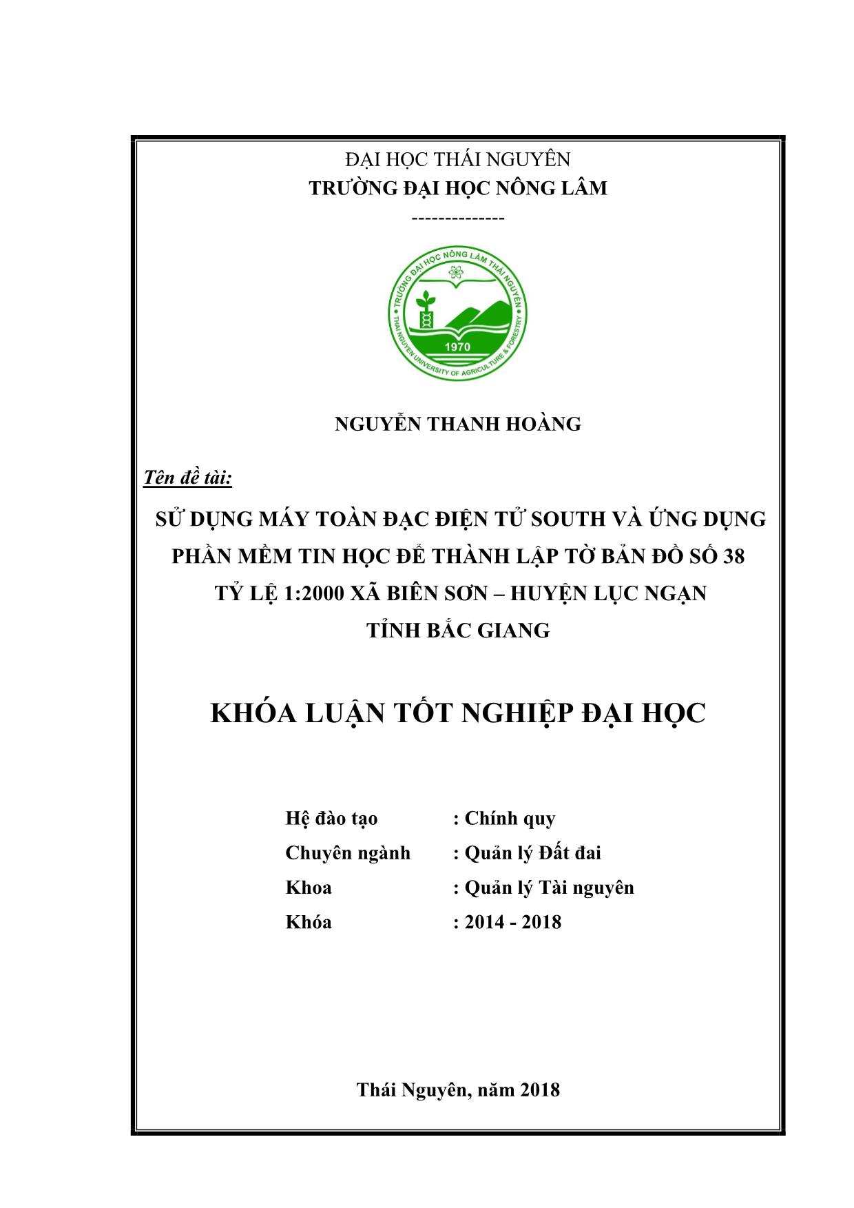 Khóa luận Ứng dụng công nghệ tin học và thành lập bản đồ số bằng máy toàn đạc điện tử South tờ số 38 tỷ lệ 1/2000 xã Biên Sơn – Huyện Lục Ngạn – Tỉnh Bắc Giang trang 1