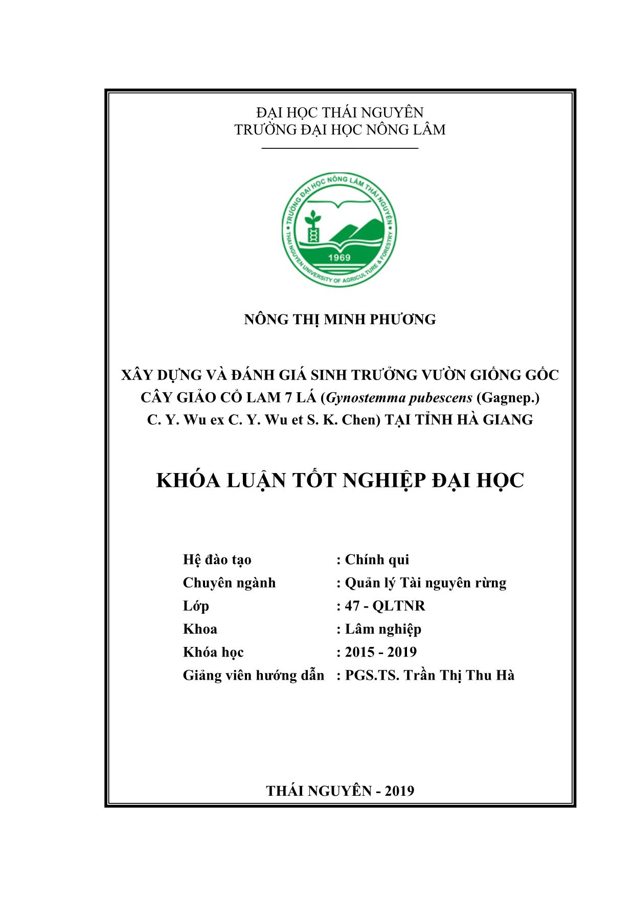 Khóa luận Xây dựng và đánh giá sinh trưởng vườn giống gốc cây giảo cổ lam 7 lá (Gynostemma pubescens (Gagnep.) C. Y. Wu ex C. Y. Wu etS. K. Chen) tại tỉnh Hà Giang trang 2