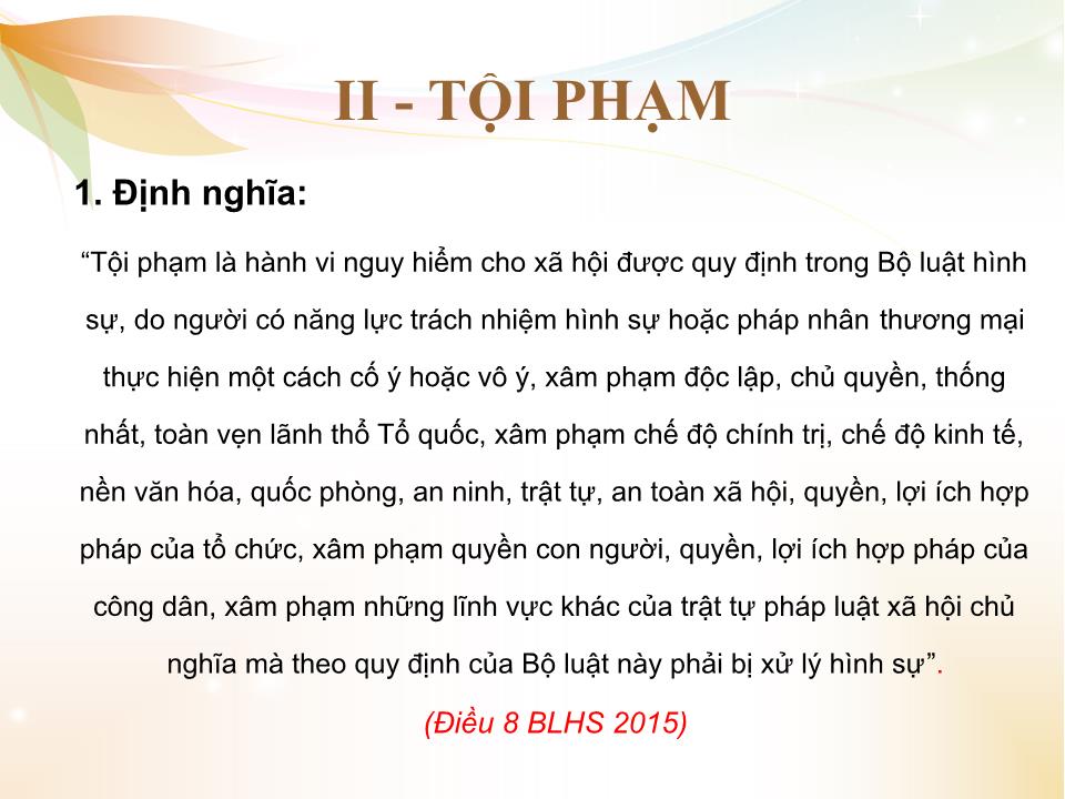 Bài giảng Nhà nước và pháp luật đại cương - Chương 4: Những vấn đề cơ bản về các ngành luật trong hệ thống pháp luật Việt Nam - Phần 2: Luật hình sự Việt Nam trang 9