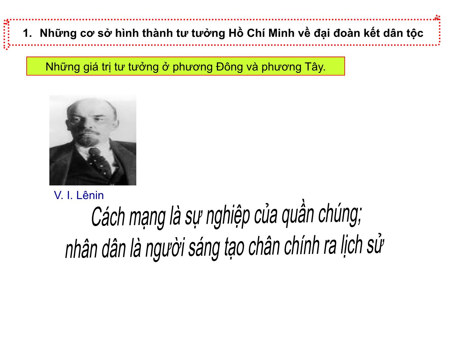 Bài giảng Tư tưởng Hồ Chí Minh - Chương 5: Tư tưởng Hồ Chí Minh về đại đoàn kết dân tộc, kết hợp sức mạnh dân tộc và sức mạnh thời đại - Lê Thị Ngọc Hoa trang 9