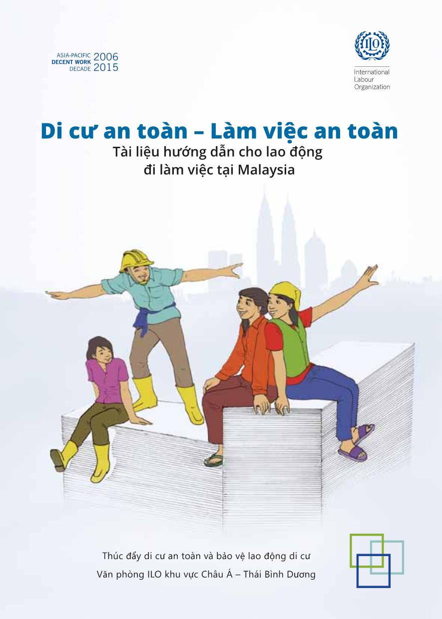 Tài liệu Hướng dẫn cho lao động đi làm việc tại Malaysia: Di cư an toàn - Làm việc an toàn trang 1