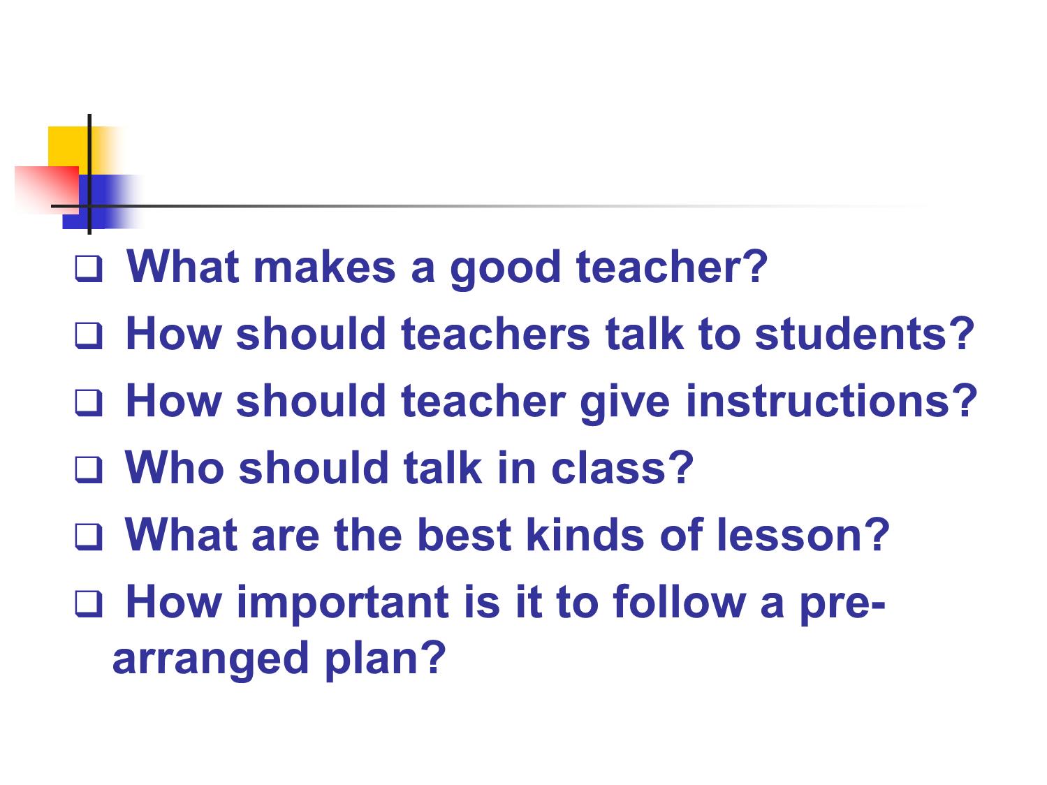 Bài giảng Phương pháp giảng dạy Tiếng Anh - Chapter 1: How to be a good teacher trang 2