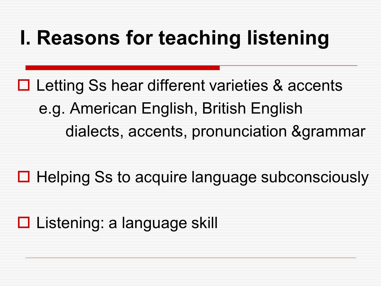 Bài giảng Phương pháp giảng dạy Tiếng Anh - Chapter 10: How to teach listening trang 2