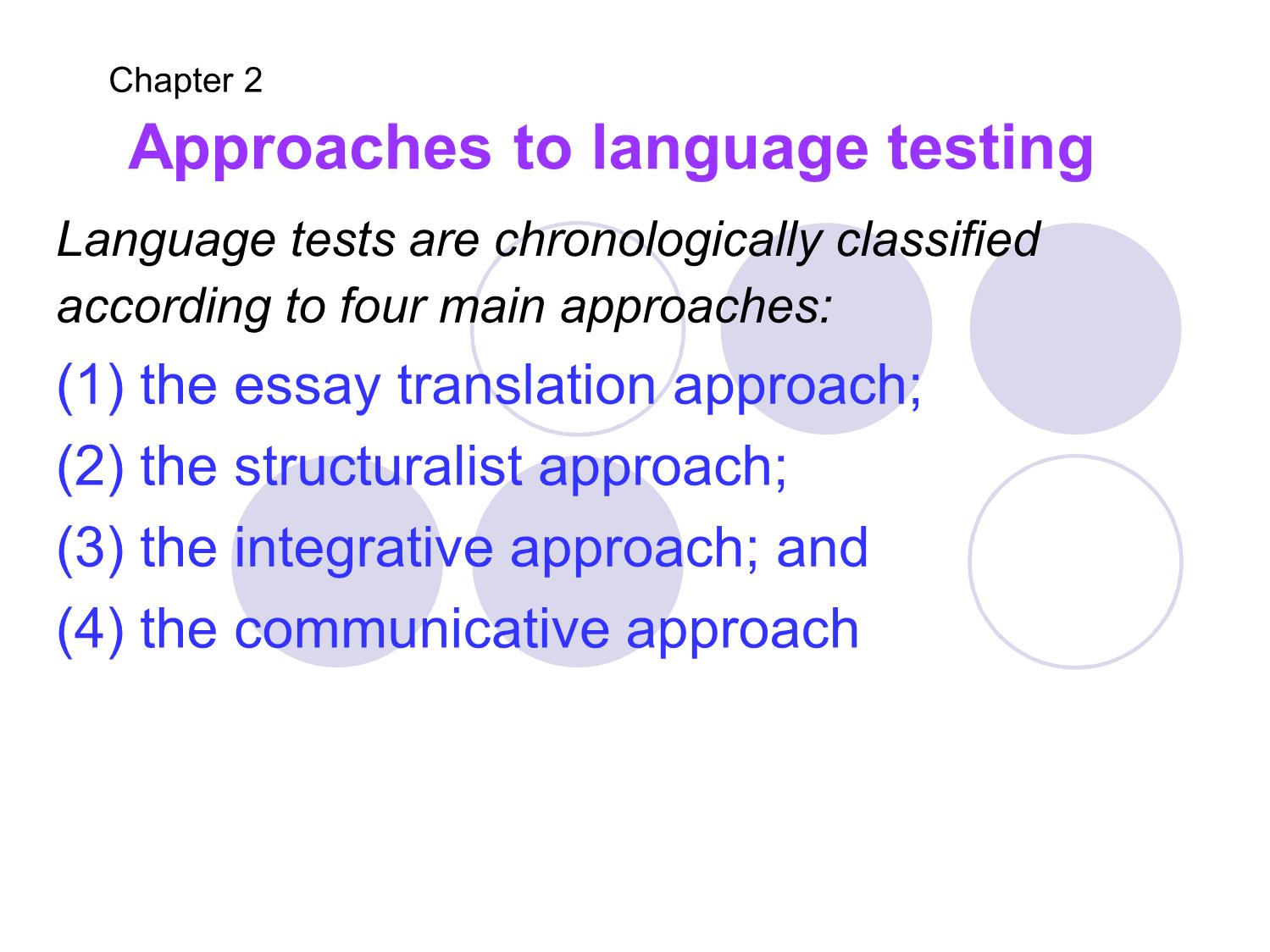 Bài giảng Phương pháp kiểm tra và đánh giá học tập - Chapter 2: Approaches to language testing trang 1