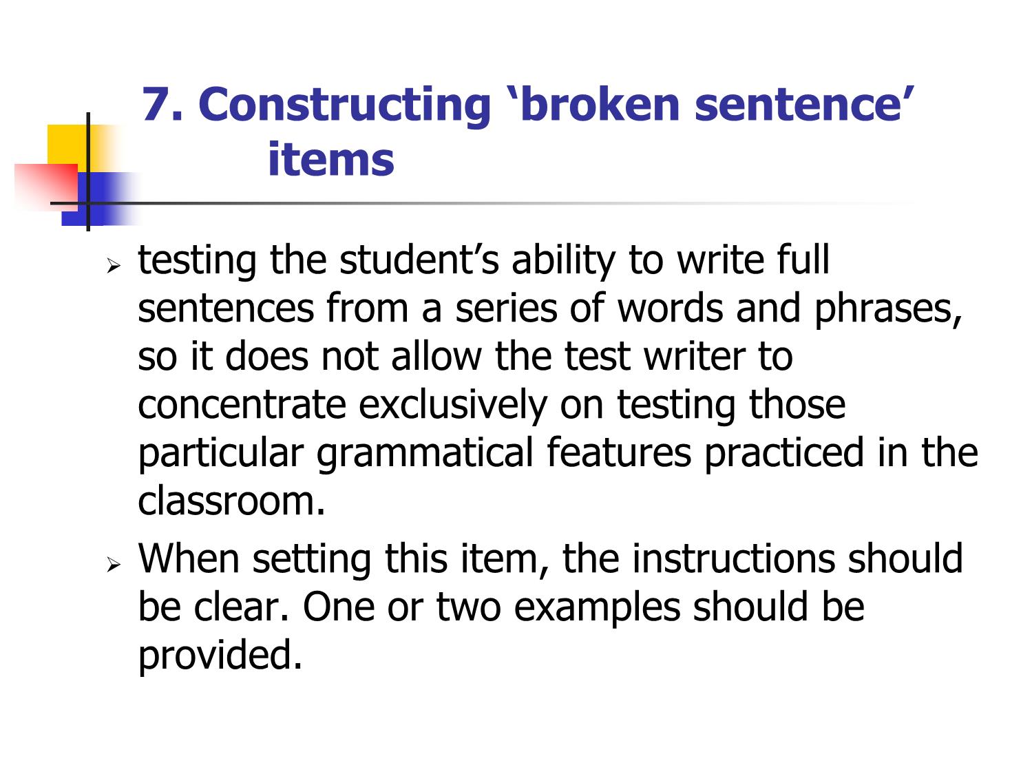 Bài giảng Phương pháp kiểm tra và đánh giá học tập - Chapter 4: Tests of grammar & usage trang 10
