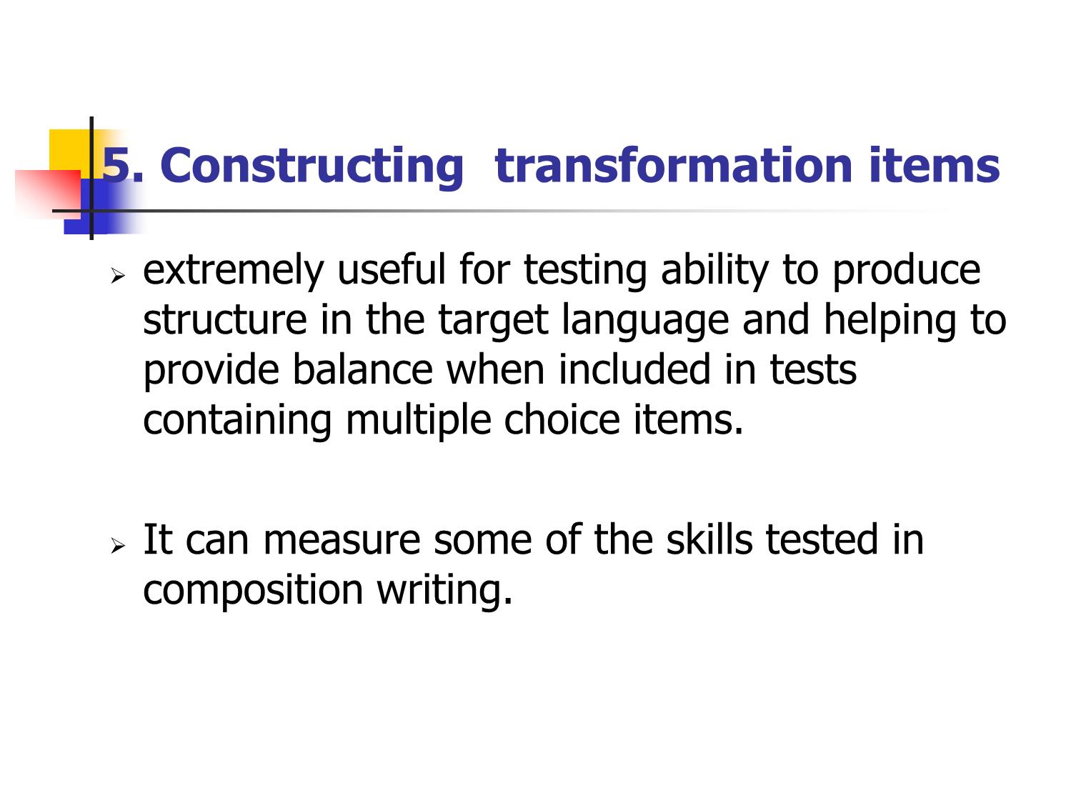 Bài giảng Phương pháp kiểm tra và đánh giá học tập - Chapter 4: Tests of grammar & usage trang 8