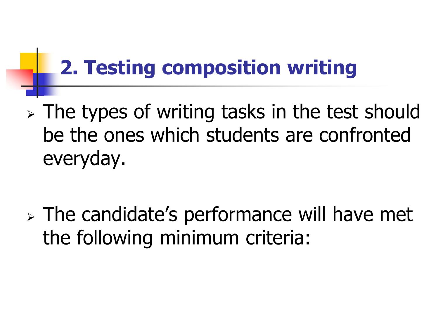 Bài giảng Phương pháp kiểm tra và đánh giá học tập - Chapter 9: Testing the writing skills trang 5