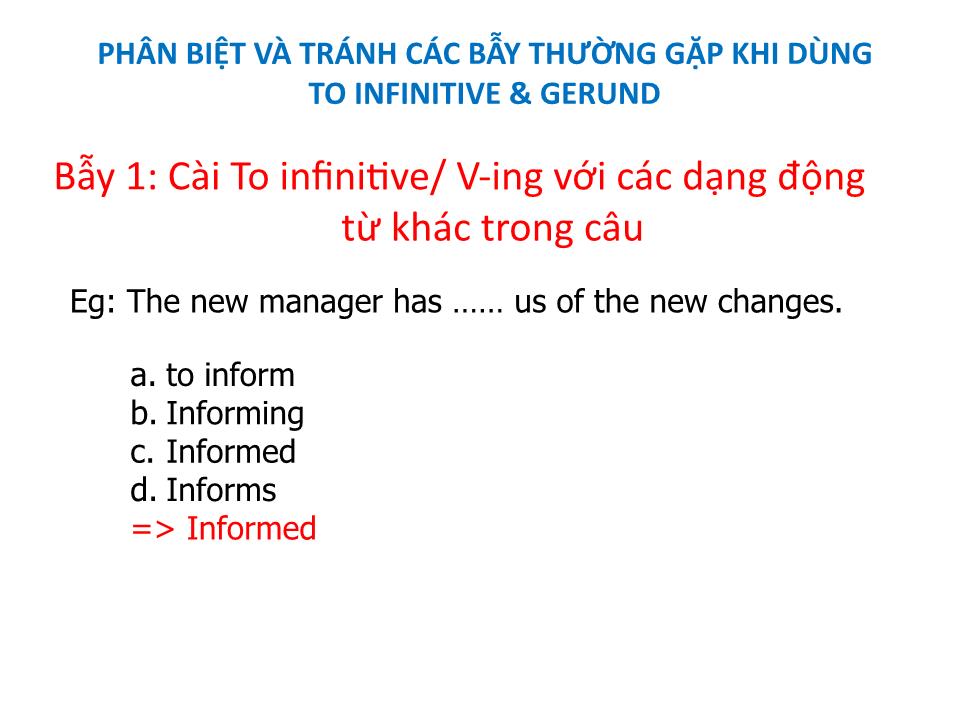 Bài giảng Phân biệt và tránh các bẫy thường gặp khi dùng to infinitive & gerund trang 1