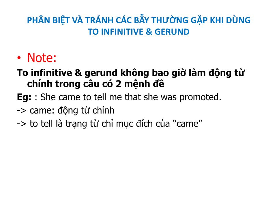 Bài giảng Phân biệt và tránh các bẫy thường gặp khi dùng to infinitive & gerund trang 2