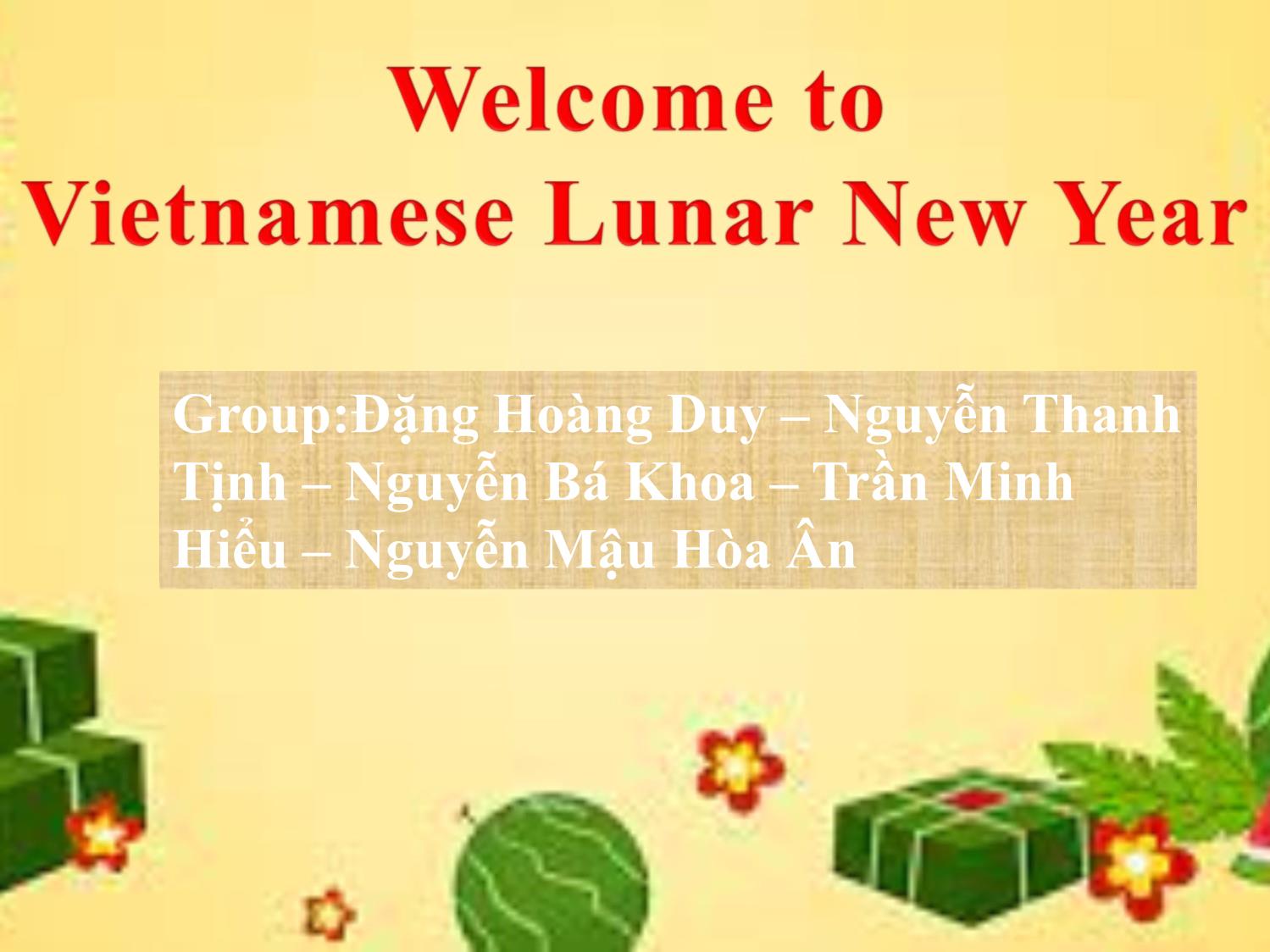 Bài giảng Presentations Viemnamese lunar new year - Đặng Hoàng Duy trang 1