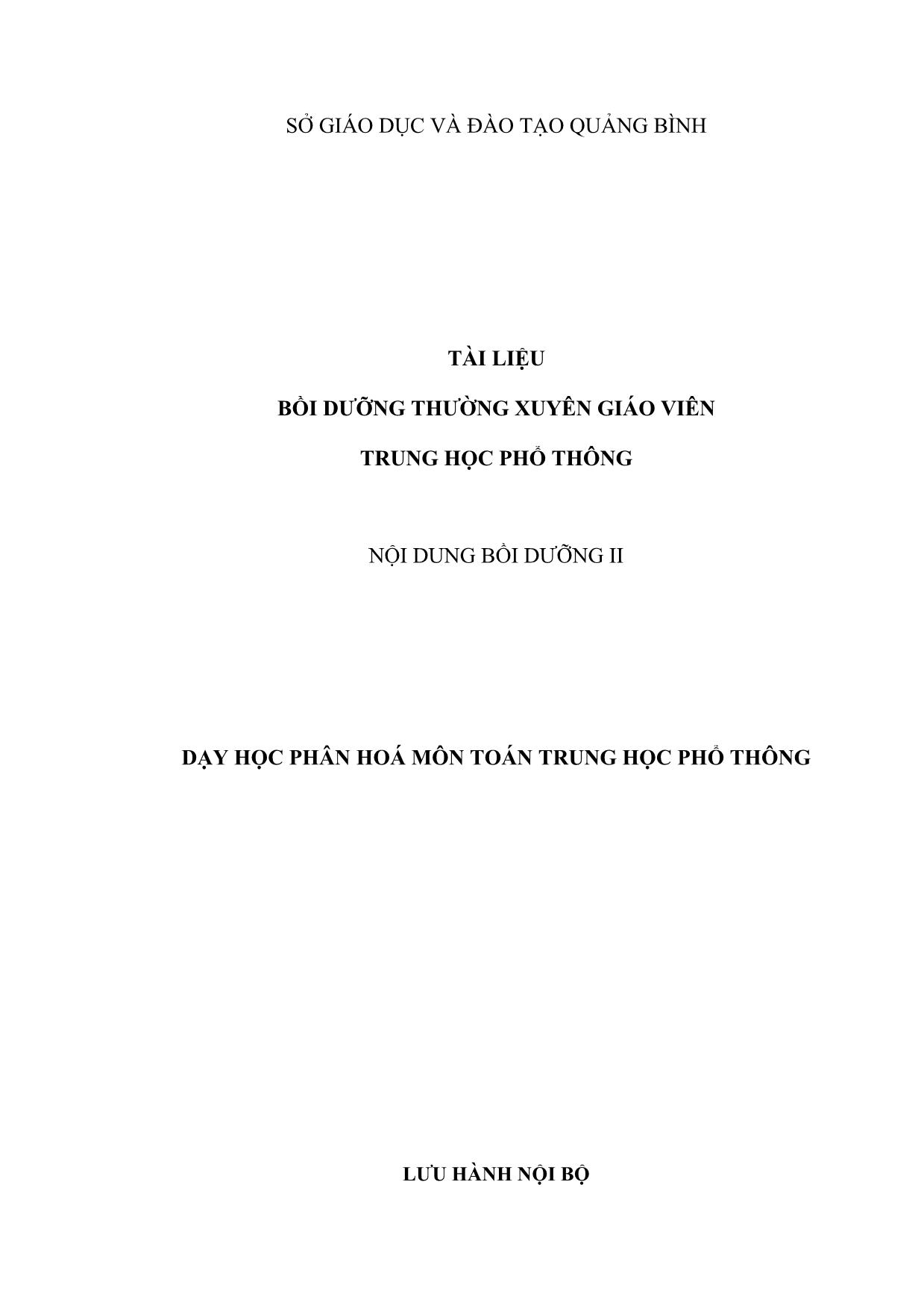 Tài liệu Bồi dưỡng thường xuyên giáo viên Trung học phổ thông - Nội dung bồi dưỡng II: Dạy học phân hoá môn Toán trung học phổ thông trang 1