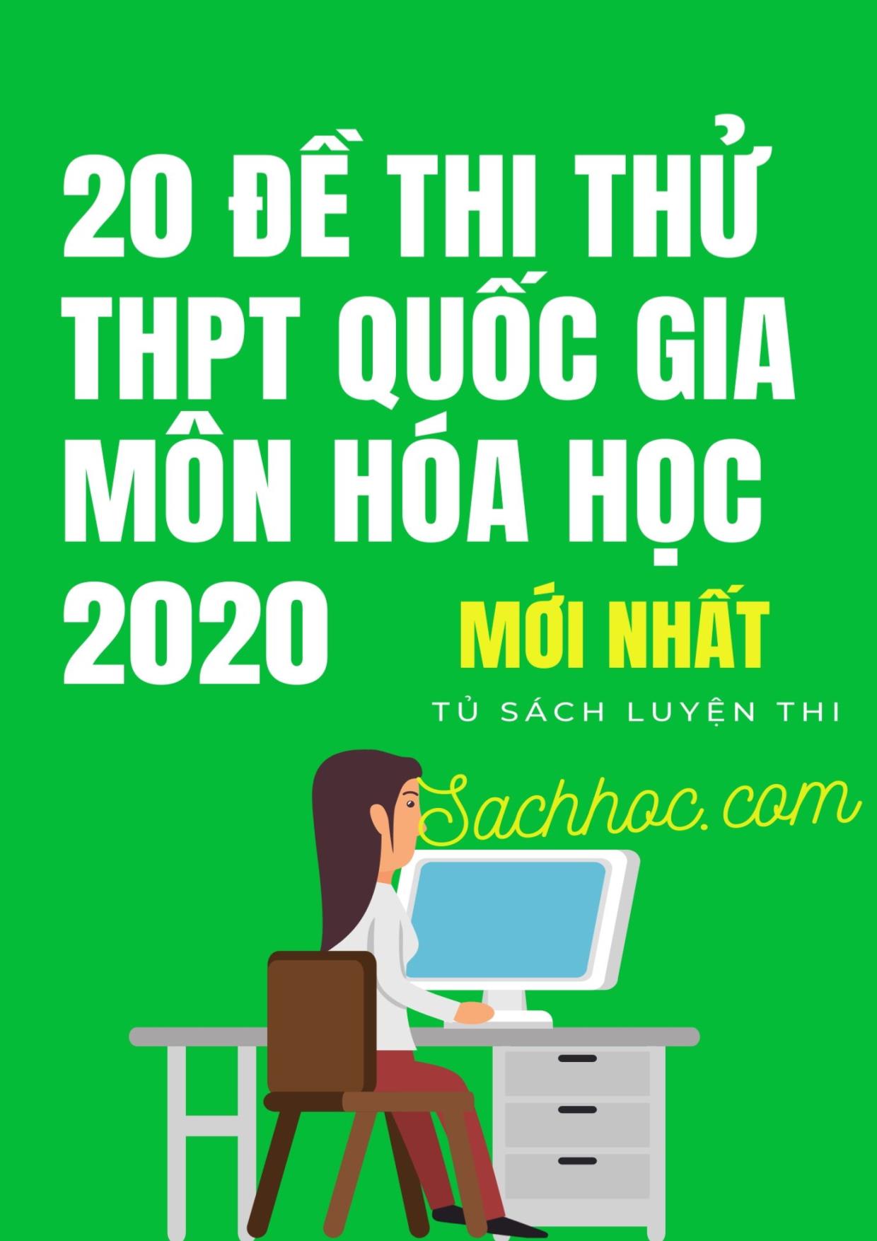 20 Đề thi thử THPT Quốc gia môn Hóa học năm 2020 trang 1