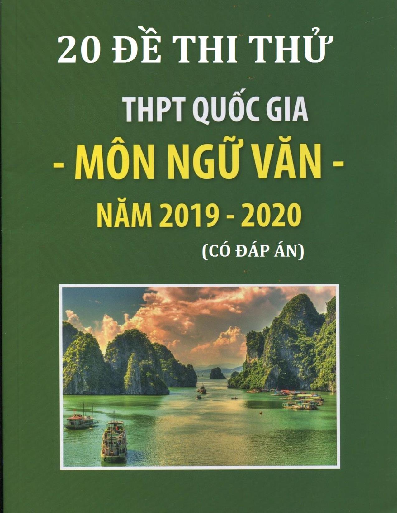 20 Đề thi thử THPT Quốc gia môn Ngữ văn - Năm học 2019-2020 (Có đáp án) trang 1