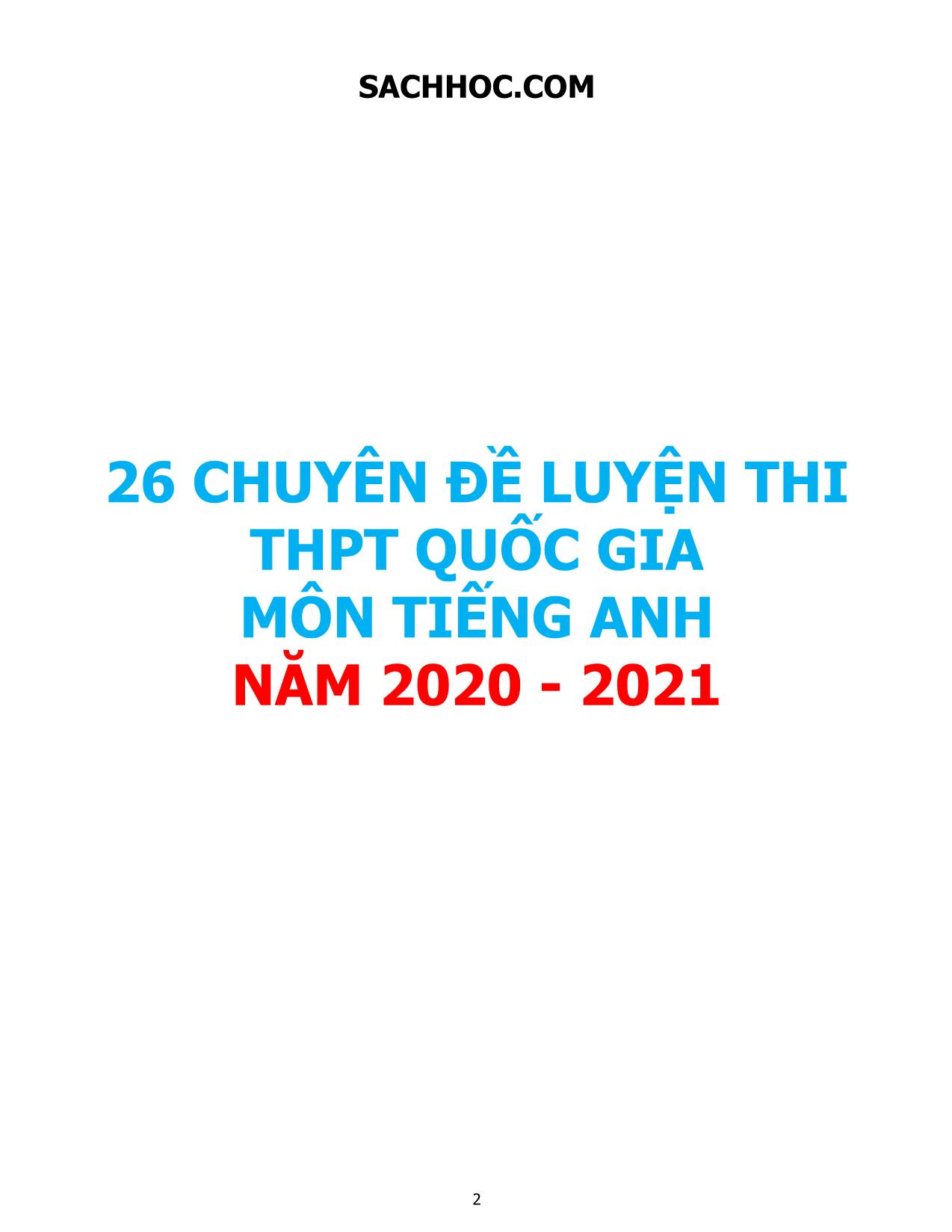 26 Chuyên đề luyện thi THPT Quốc gia môn Tiếng Anh - Năm học 2020-2021 trang 2