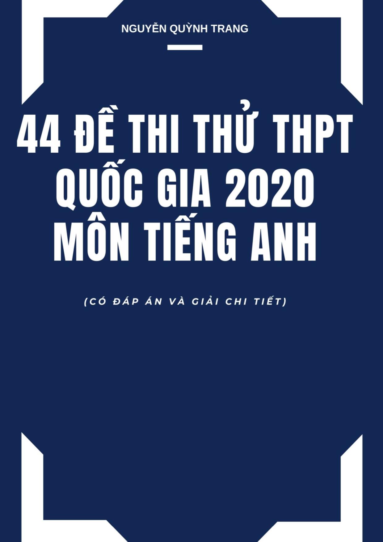 44 Đề thi thử THPT Quốc gia 2020 môn Tiếng Anh (Có đáp án và giải chi tiết) trang 1