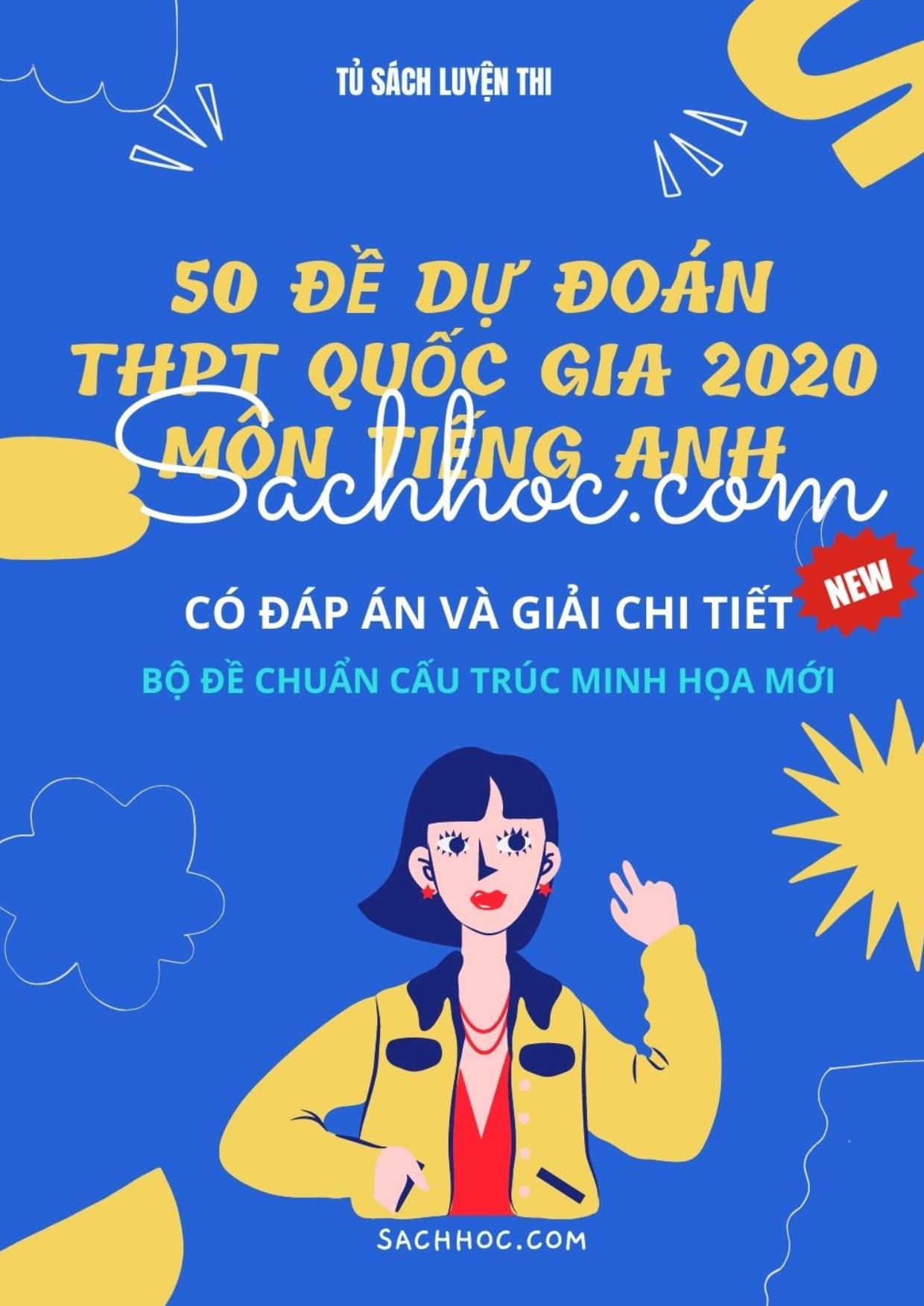 50 Đề dự đoán kỳ thi THPT Quốc gia 2020 môn Tiếng Anh (Có đáp án và giải chi tiết) trang 1