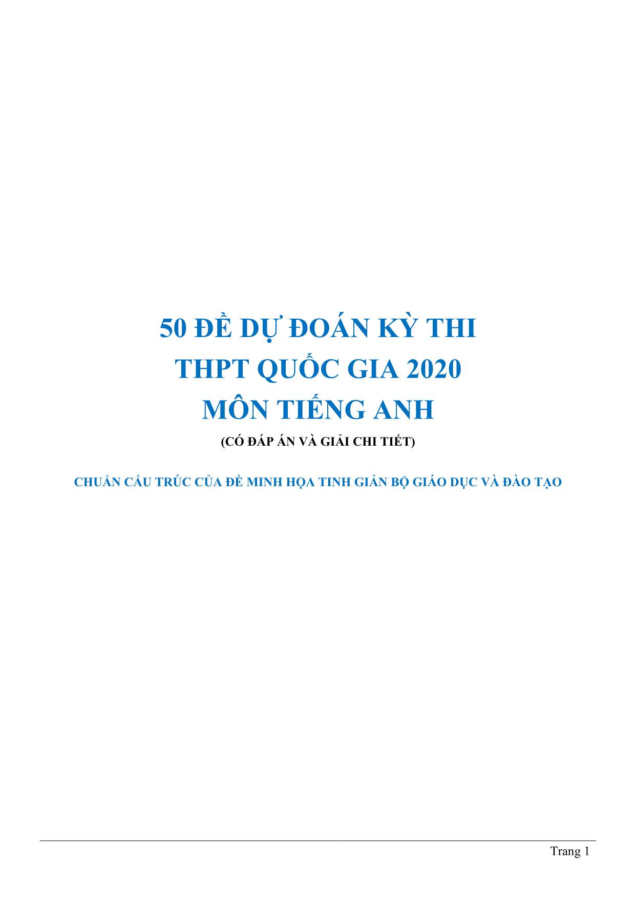 50 Đề dự đoán kỳ thi THPT Quốc gia 2020 môn Tiếng Anh (Có đáp án và giải chi tiết) trang 2