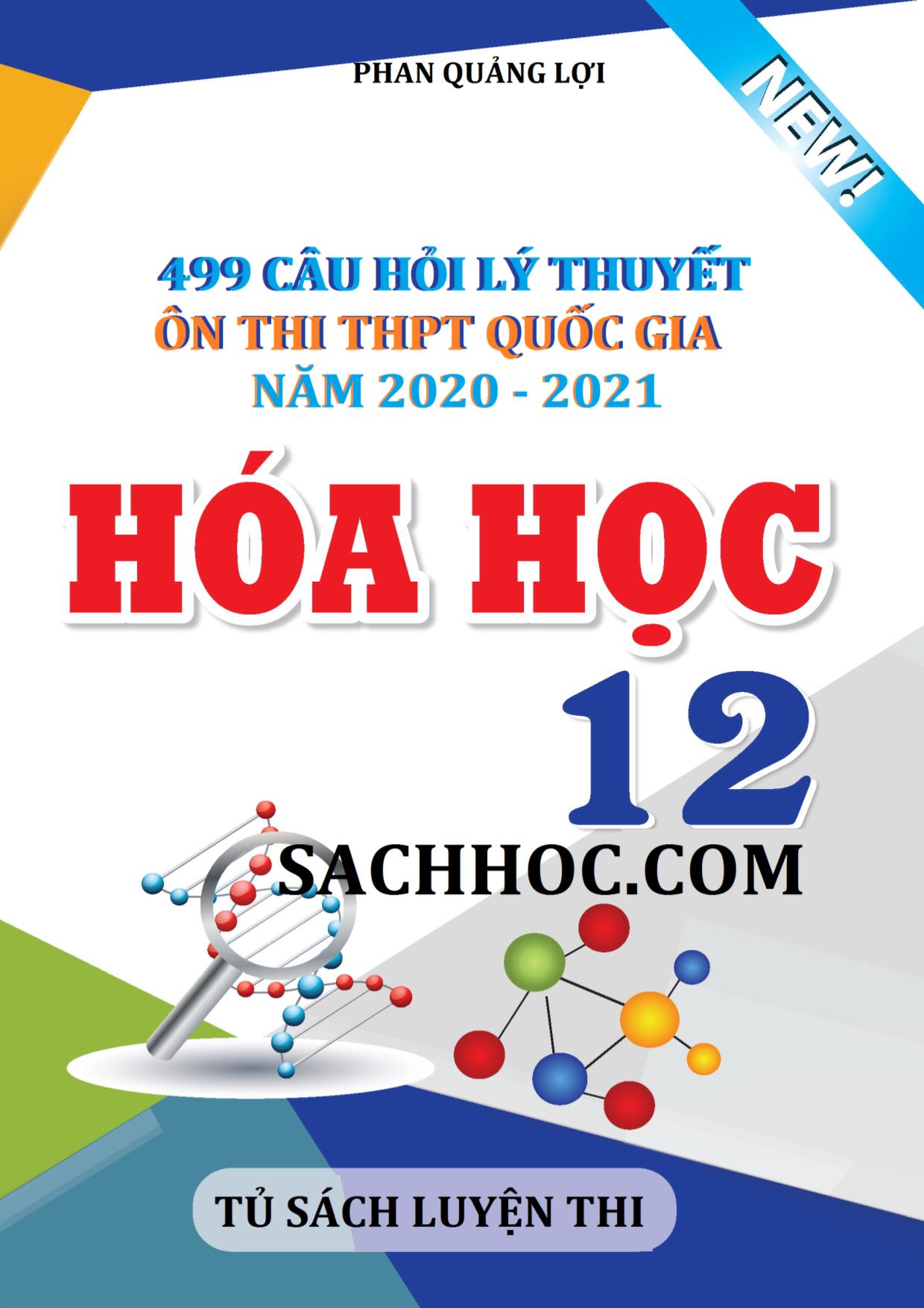 Tổng hợp 499 câu hỏi lý thuyết ôn thi THPT Quốc gia môn Hóa học - Năm học 2020-2021 trang 1