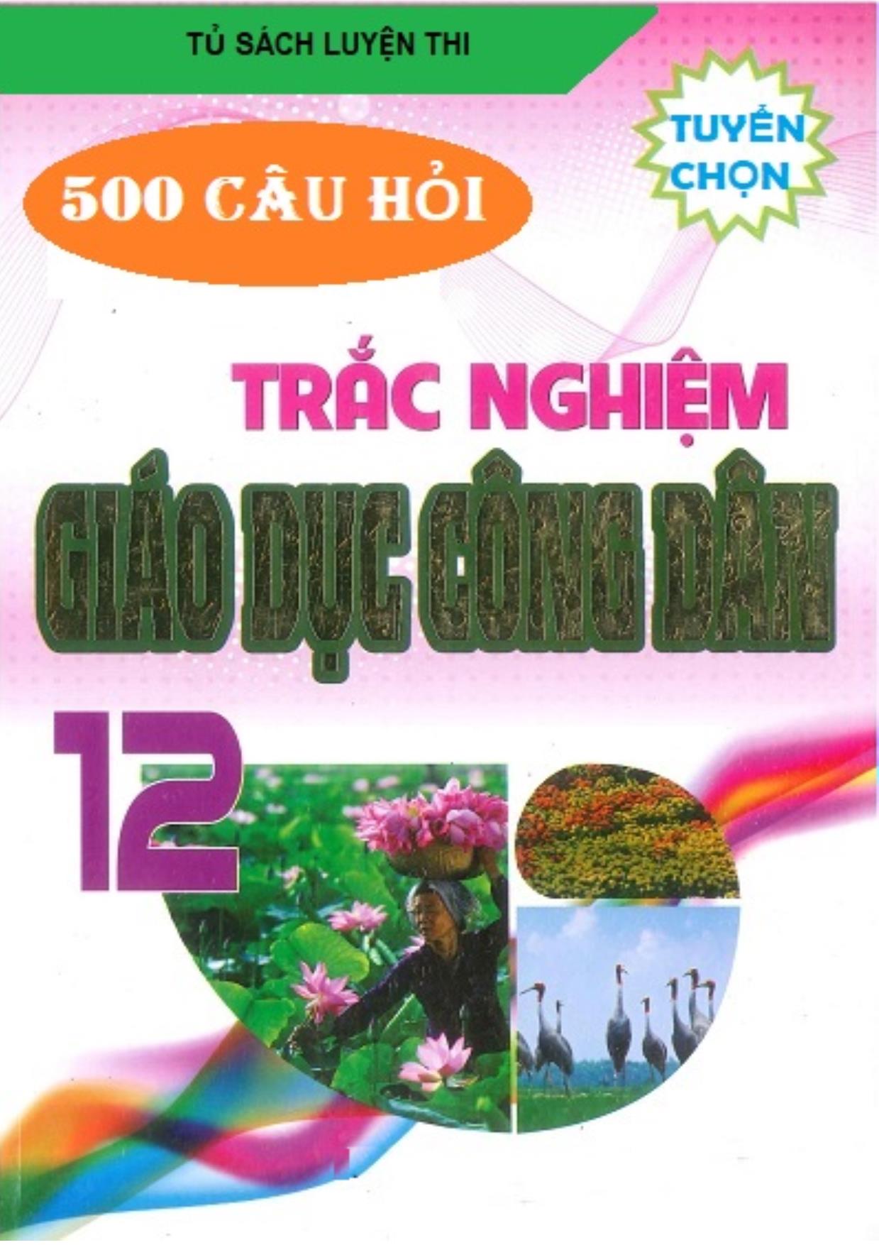 Bộ 500 câu hỏi trắc nghiệm môn Giáo dục công dân bậc THPT trang 1