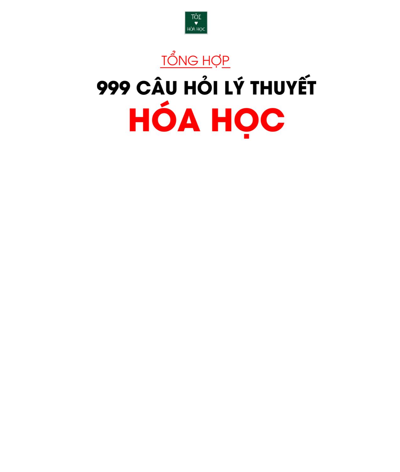 Tổng hợp 999 câu hỏi lý thuyết Hóa học trang 2