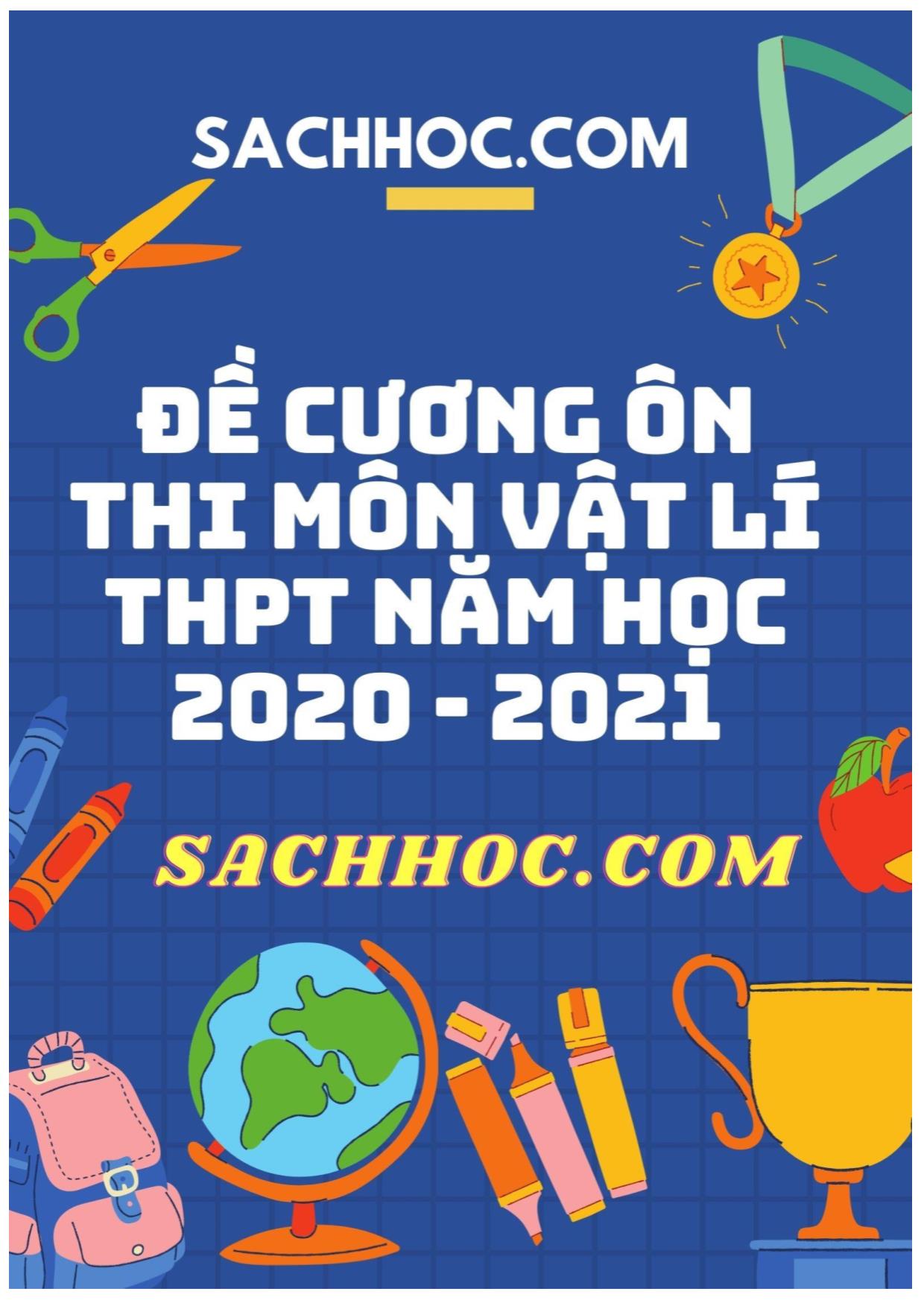 Đề cương ôn thi môn Vật lý THPT - Năm học 2020-2021 trang 1