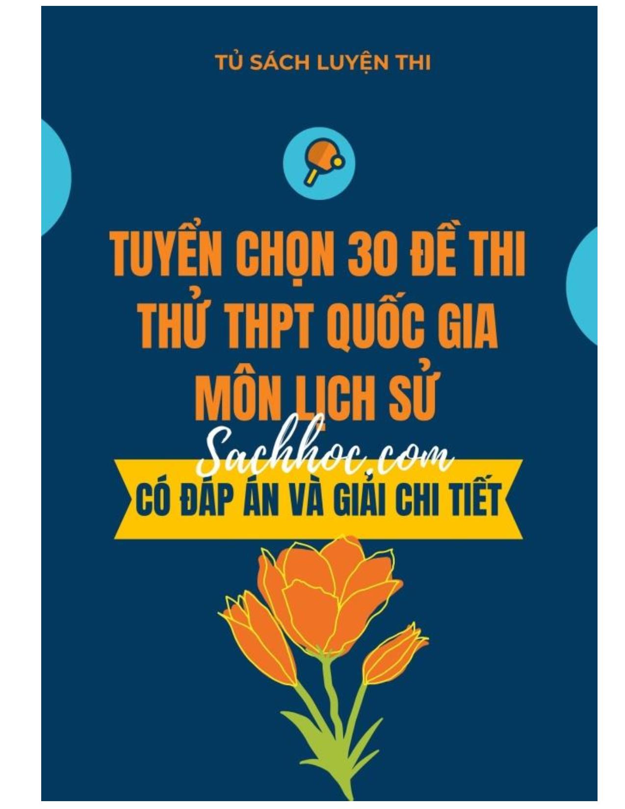 Tuyển chọn 30 đề thi thử THPT Quốc gia môn Lịch sử (Có đáp án và giải chi tiết) trang 1