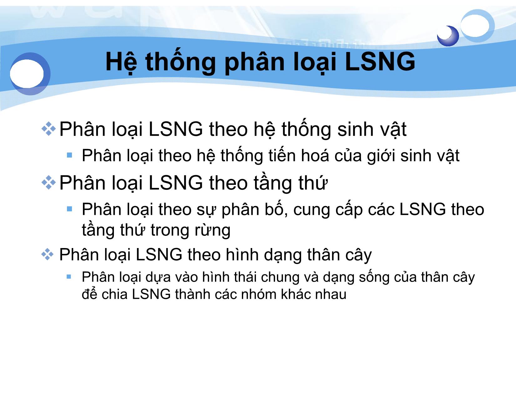 Bài giảng Lâm sản ngoài gỗ - Bài 2: Phân loại Lâm sản ngoài gỗ - Nguyễn Quốc Bình trang 4