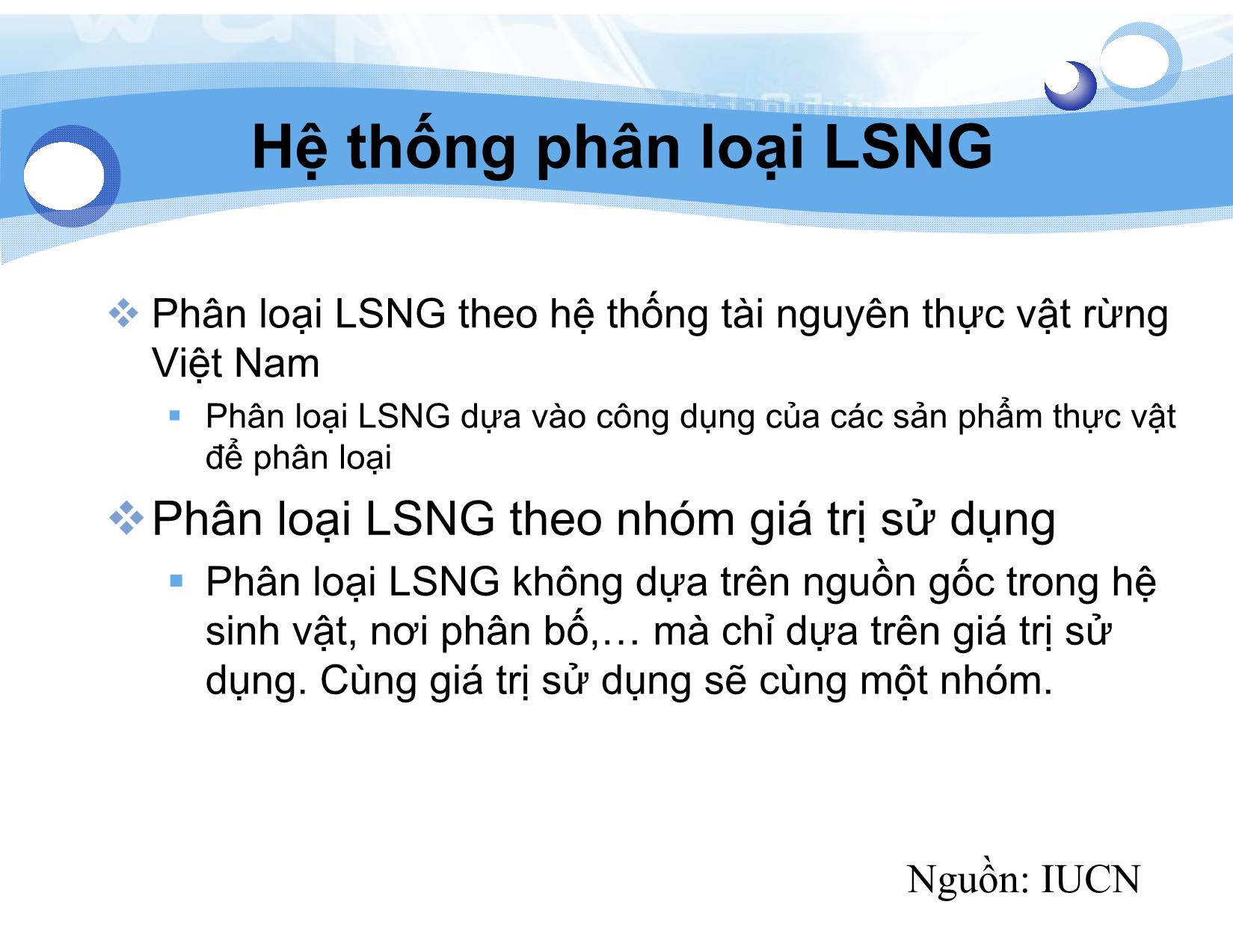 Bài giảng Lâm sản ngoài gỗ - Bài 2: Phân loại Lâm sản ngoài gỗ - Nguyễn Quốc Bình trang 5