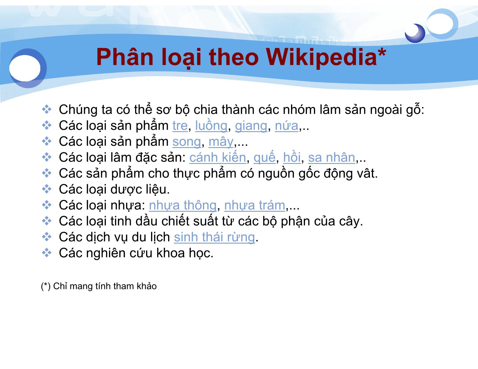 Bài giảng Lâm sản ngoài gỗ - Bài 2: Phân loại Lâm sản ngoài gỗ - Nguyễn Quốc Bình trang 7