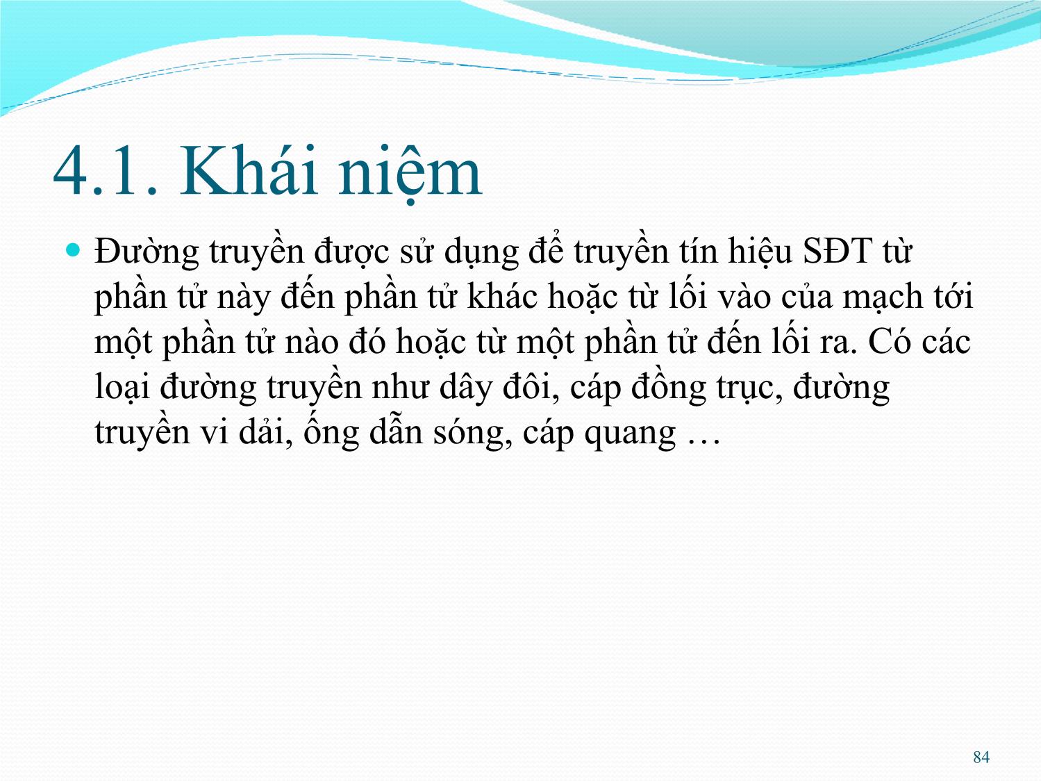 Bài giảng Kỹ thuật anten và truyền sóng - Chương 4: Truyền lan sóng hữu tuyến - Nguyễn Thị Linh Phương trang 2