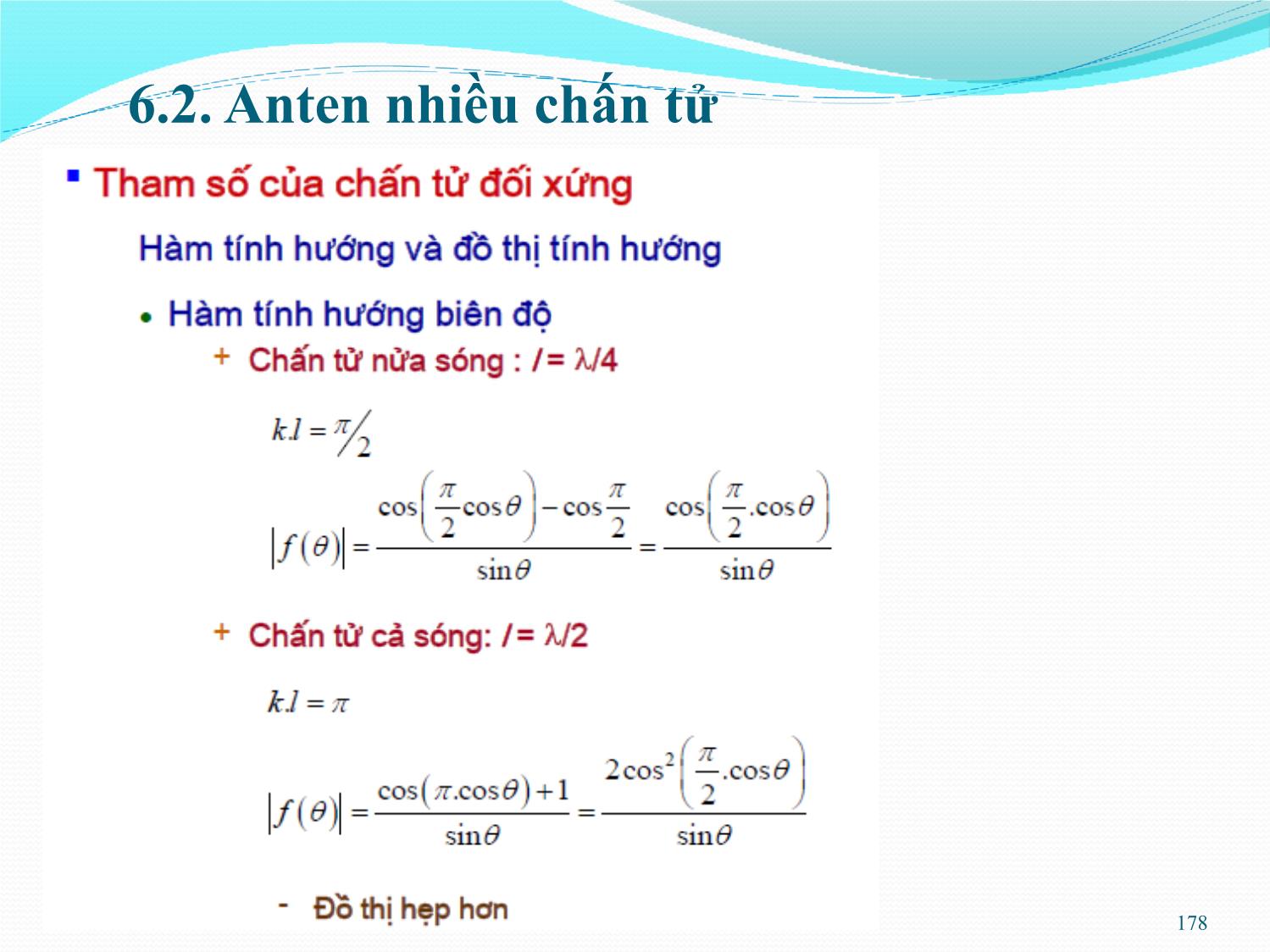 Bài giảng Kỹ thuật anten và truyền sóng - Chương 6: Anten chấn tử - Nguyễn Thị Linh Phương trang 10