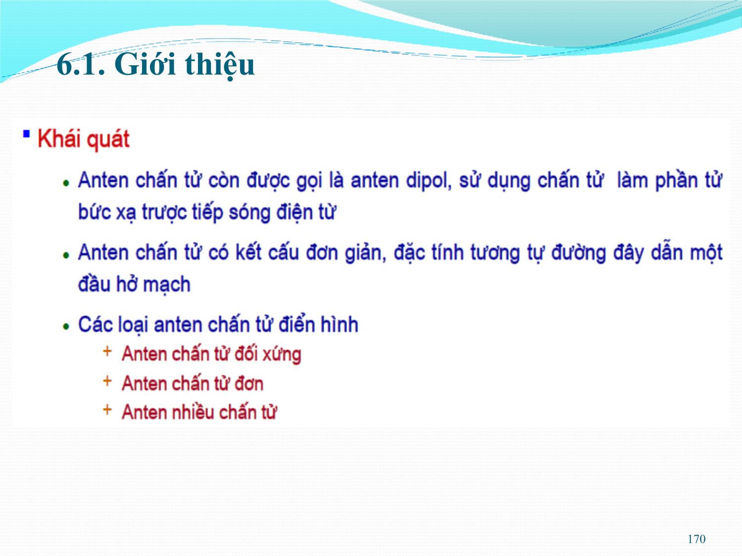 Bài giảng Kỹ thuật anten và truyền sóng - Chương 6: Anten chấn tử - Nguyễn Thị Linh Phương trang 2