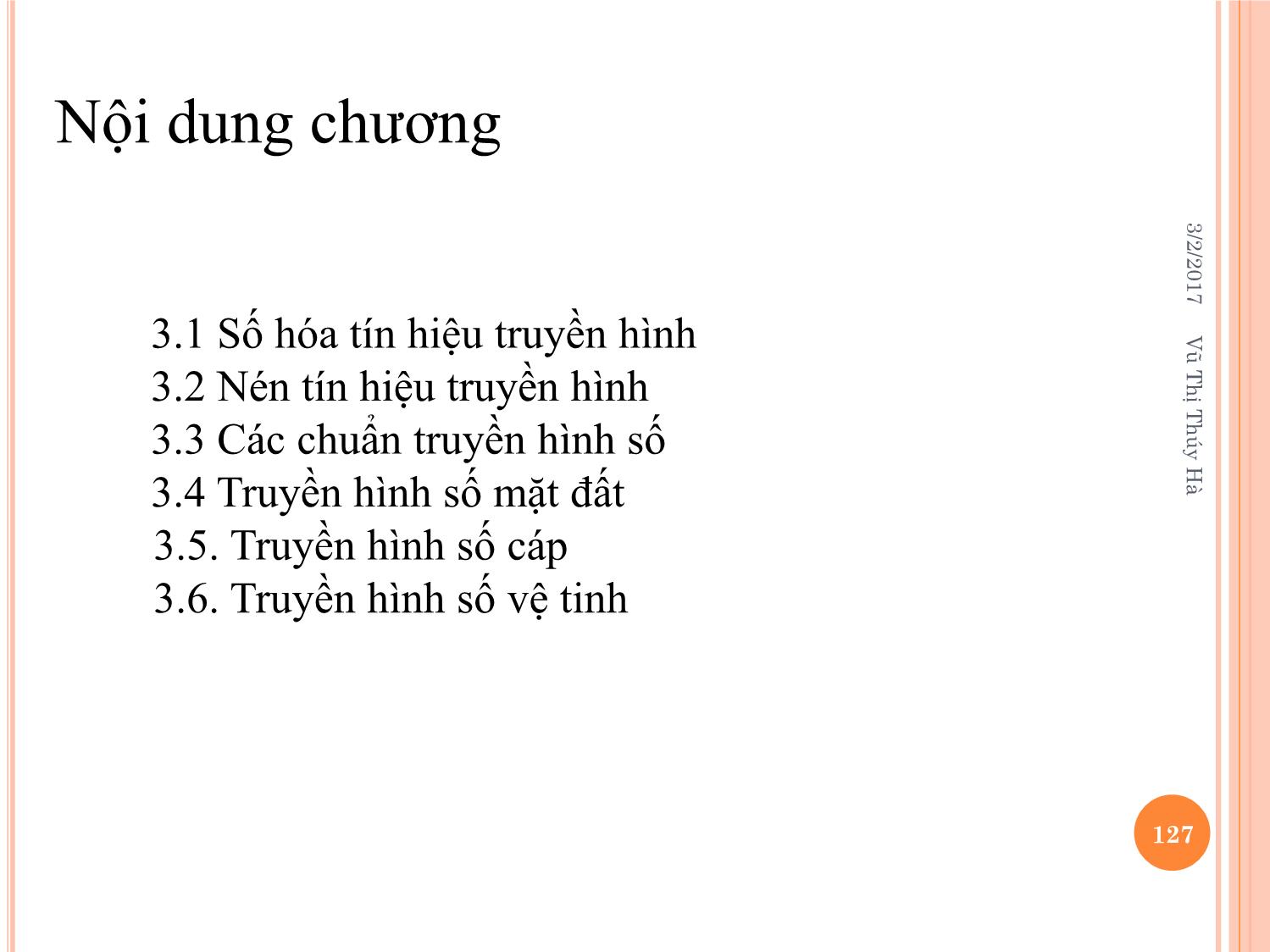 Bài giảng Kỹ thuật phát thanh và truyền hình - Chương 3: Truyền hình số - Vũ Thị Thúy Hà trang 2