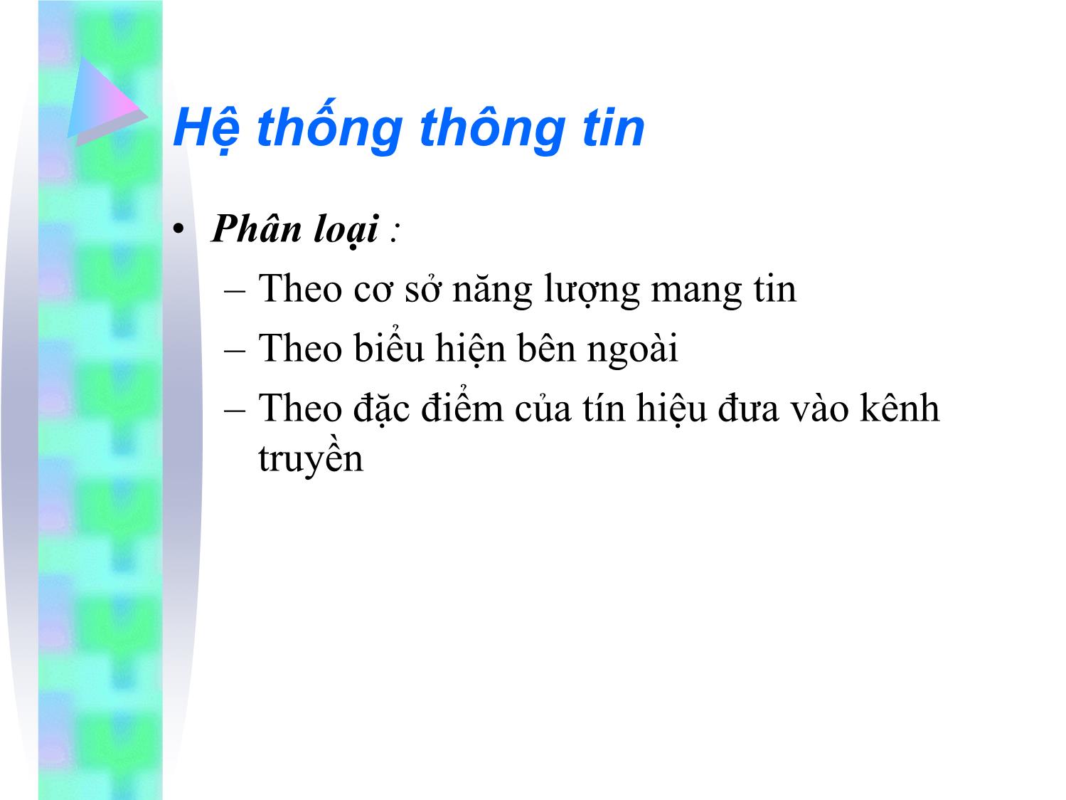 Bài giảng Kỹ thuật truyền số liệu - Chương 1: Khái quát về hệ thống thông tin trang 5