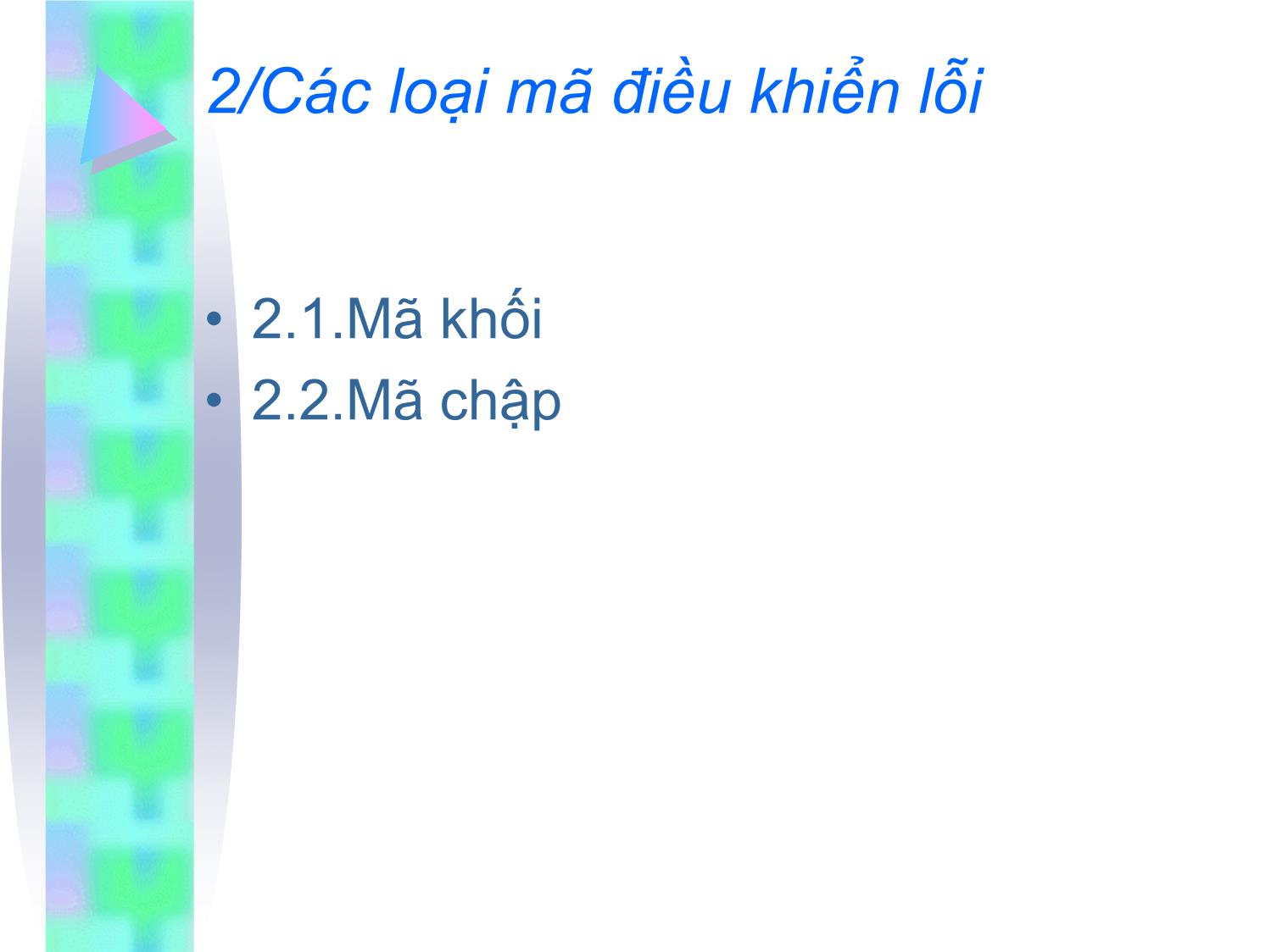 Bài giảng Kỹ thuật truyền số liệu - Chương 3: Tổng quan về điều khiển lỗi trang 8