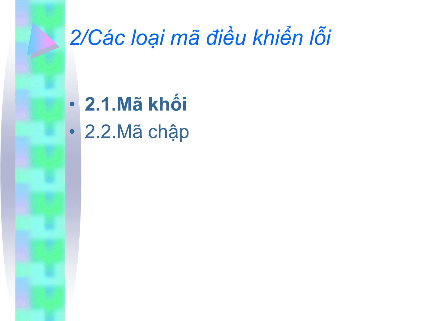 Bài giảng Kỹ thuật truyền số liệu - Chương 3: Tổng quan về điều khiển lỗi trang 9