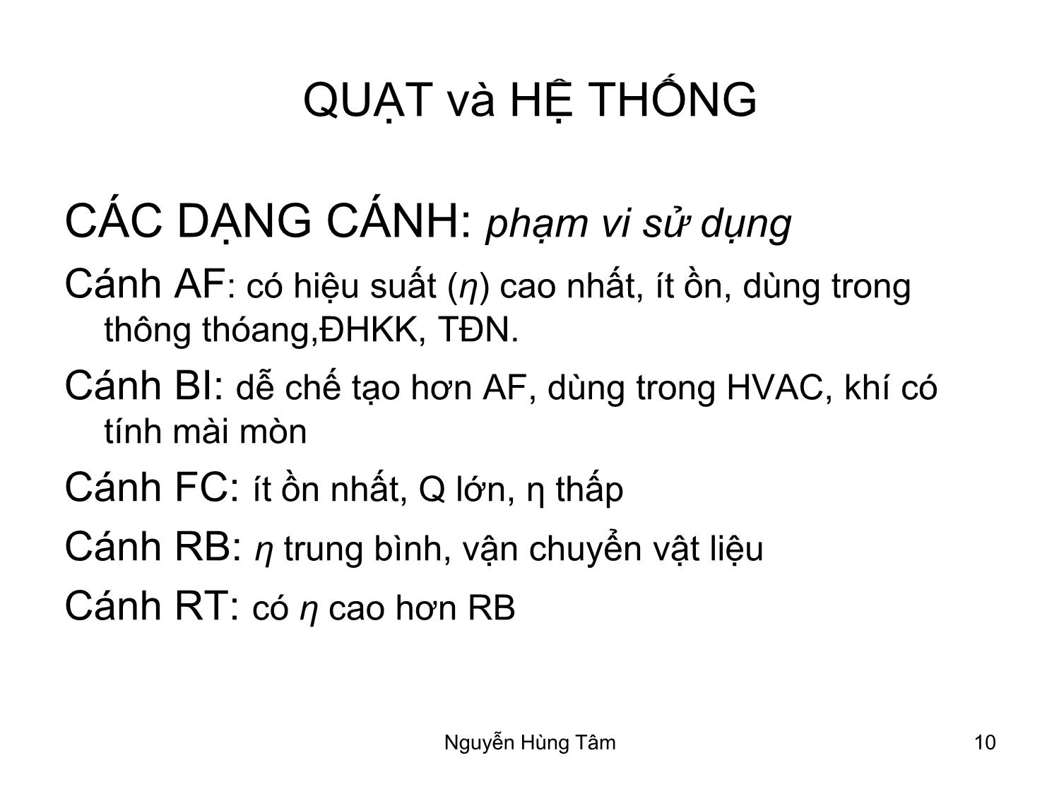 Bài giảng Bơm, quạt, máy nén - Bài 4: Quạt và hệ thống - Nguyễn Hùng Tâm trang 10