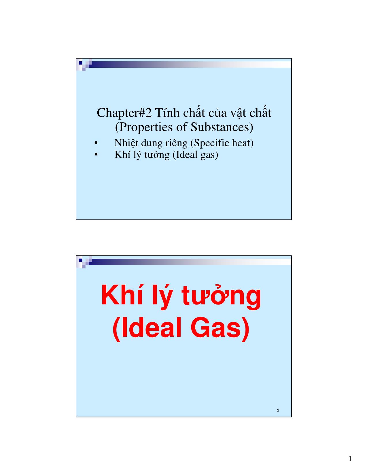 Bài giảng Kỹ thuật nhiệt - Chương 2: Tính chất của vật chất (Properties of Substances) trang 1