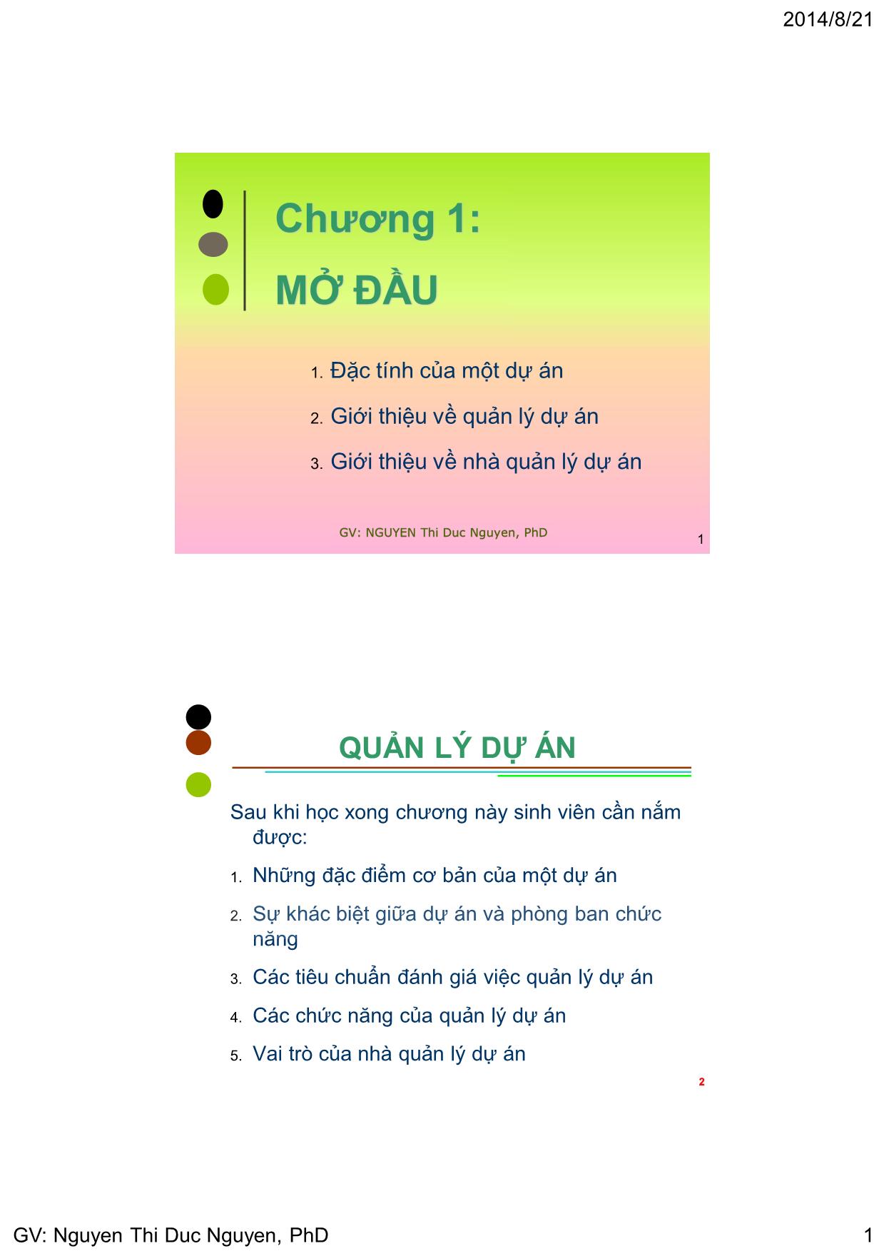 Bài giảng Quản lý dự án - Chương 1: Mở đầu - Nguyễn Thị Đức Nguyên trang 1