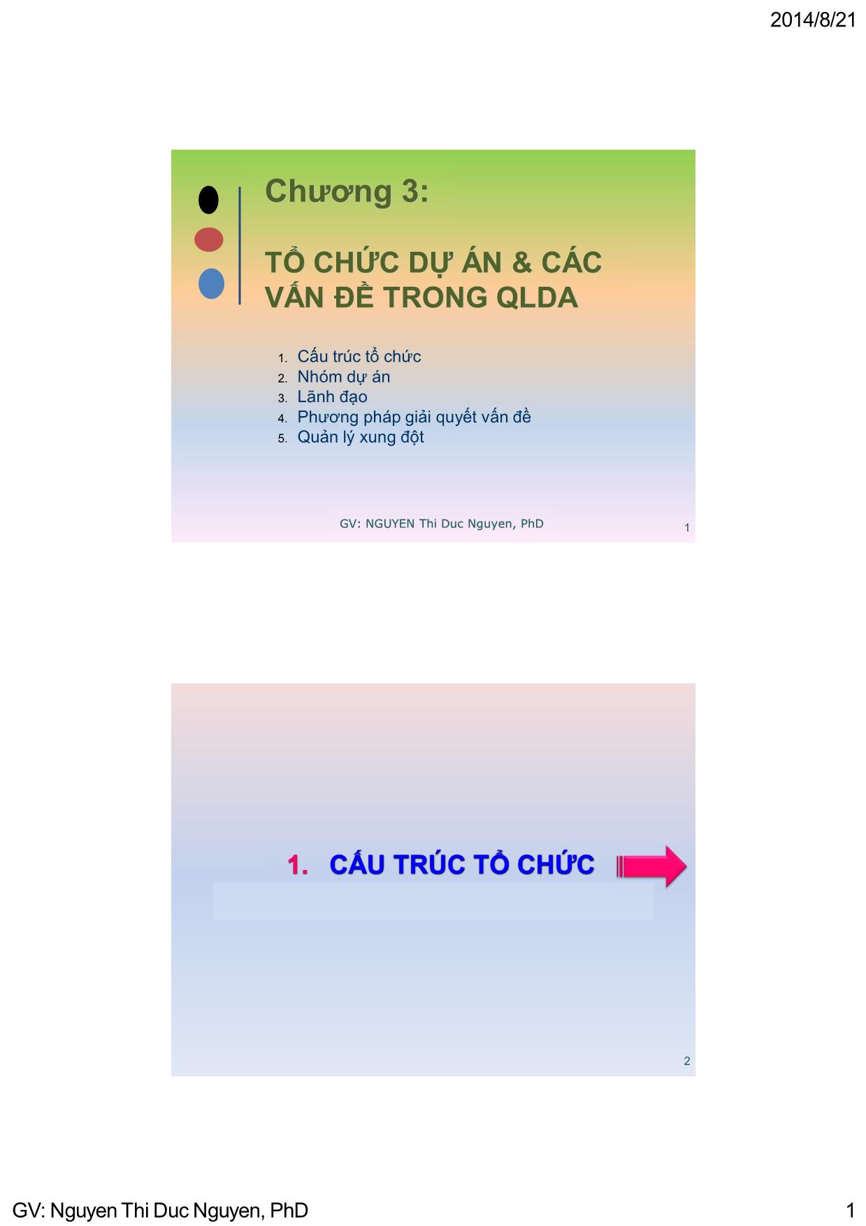 Bài giảng Quản lý dự án - Chương 3: Tổ chức dự án & các vấn đề trong quản lý dự án - Nguyễn Thị Đức Nguyên trang 1