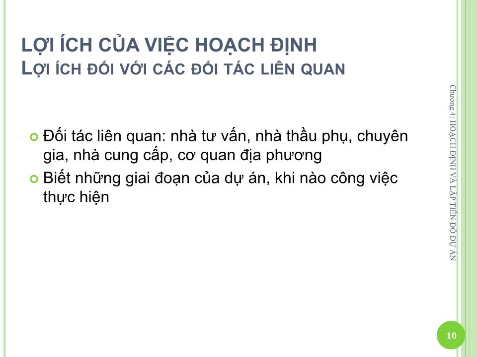 Bài giảng Quản lý dự án - Chương 4: Hoạch định và lập tiến độ dự án - Nguyễn Thị Trang trang 10