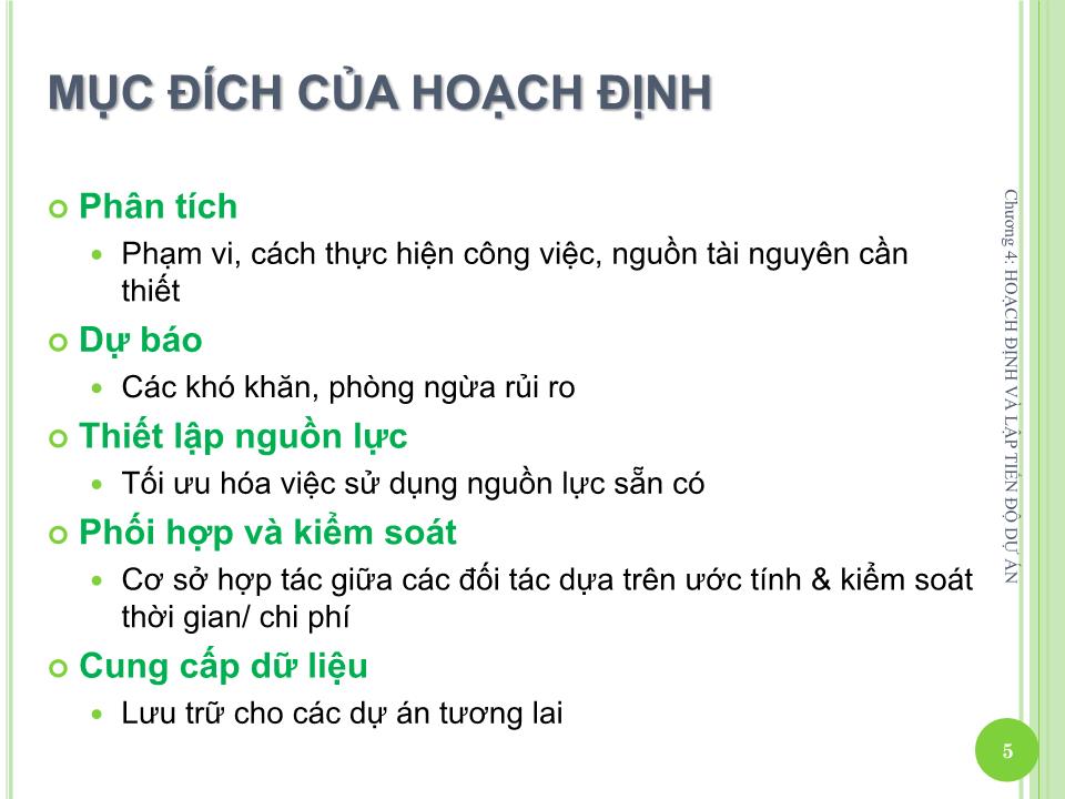 Bài giảng Quản lý dự án - Chương 4: Hoạch định và lập tiến độ dự án - Nguyễn Thị Trang trang 5