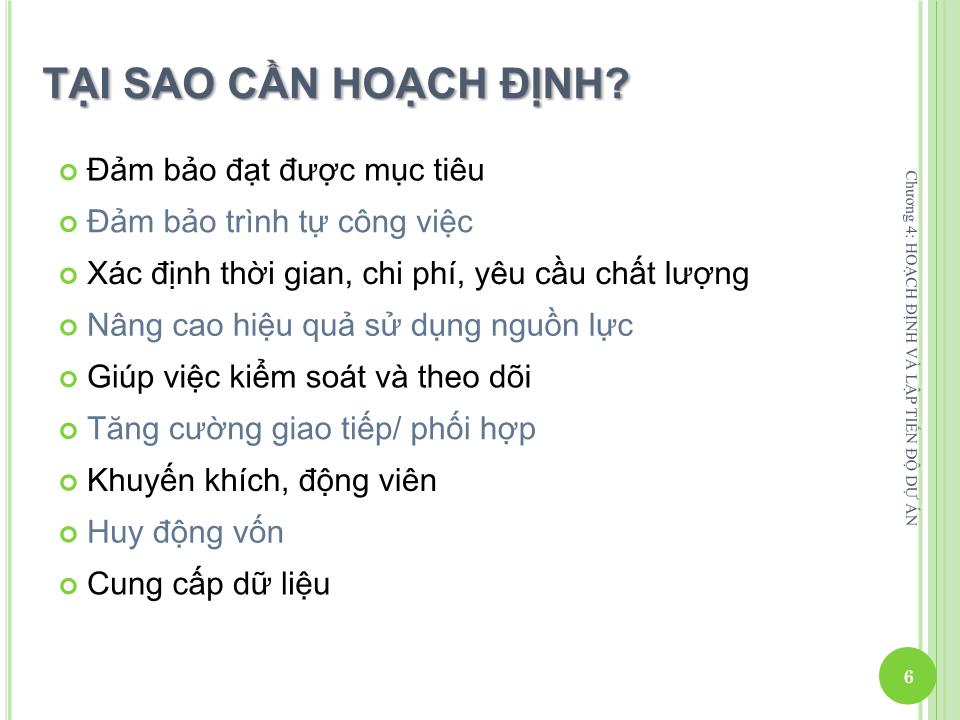 Bài giảng Quản lý dự án - Chương 4: Hoạch định và lập tiến độ dự án - Nguyễn Thị Trang trang 6