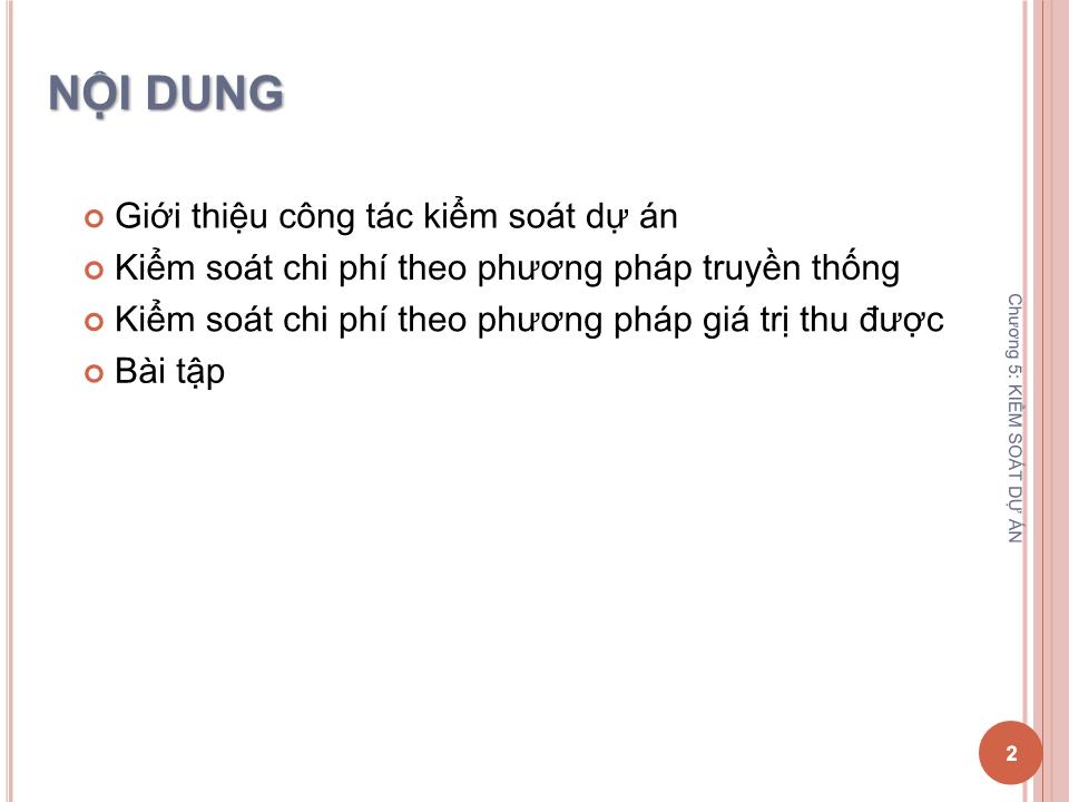 Bài giảng Quản lý dự án - Chương 5: Kiểm soát dự án - Nguyễn Thị Trang trang 2