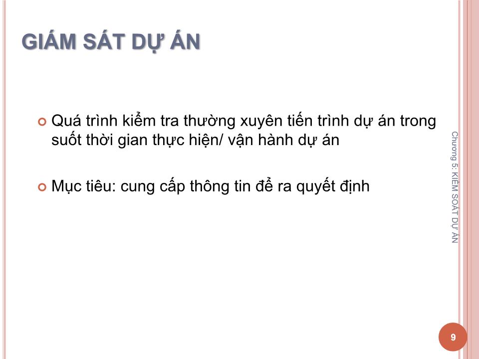 Bài giảng Quản lý dự án - Chương 5: Kiểm soát dự án - Nguyễn Thị Trang trang 9