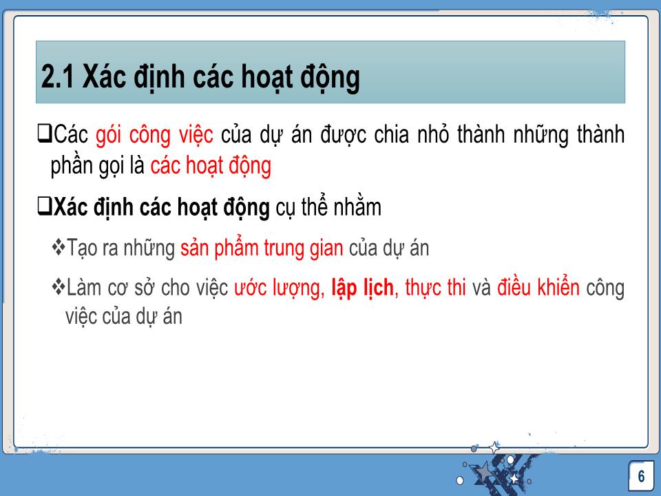 Bài giảng Quản lý dự án công nghệ thông tin - Chương 3: Quản lý thời gian dự án trang 6