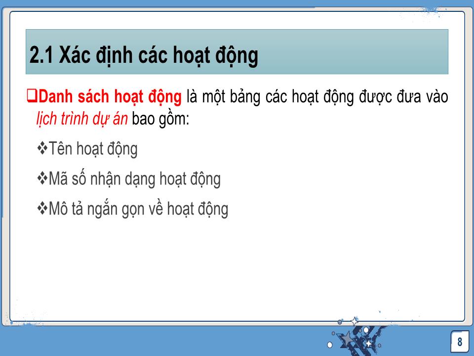 Bài giảng Quản lý dự án công nghệ thông tin - Chương 3: Quản lý thời gian dự án trang 8