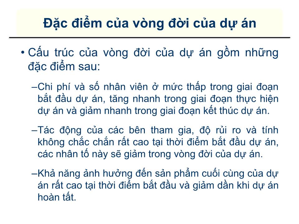 Bài giảng Quản lý dự án - Chương 2: Vòng đời của một dự án trang 7